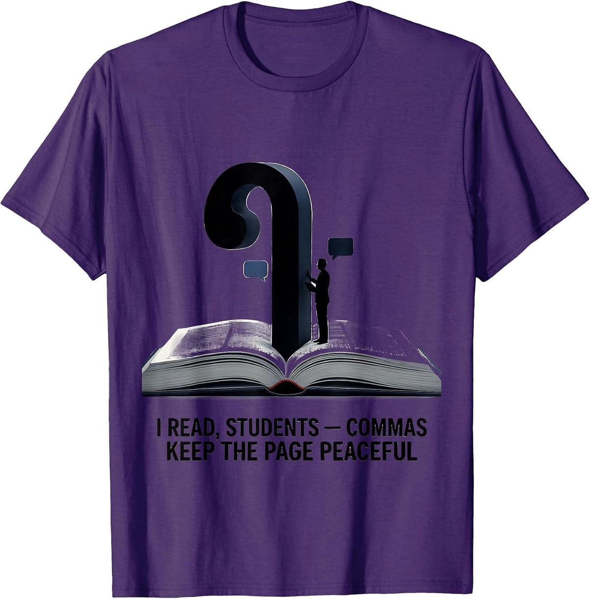 I Read Students Commas Keep The Page Peaceful Funny Grammar T-Shirt - Purple