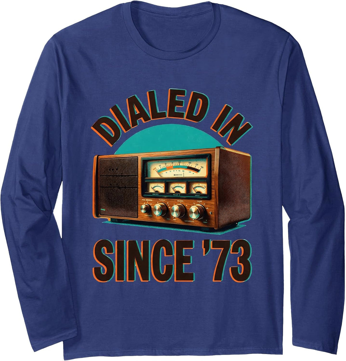 Dialed In Since '73 Vintage Ham Radio Design Long Sleeve T-Shirt - Adult Unisex Navy Blue