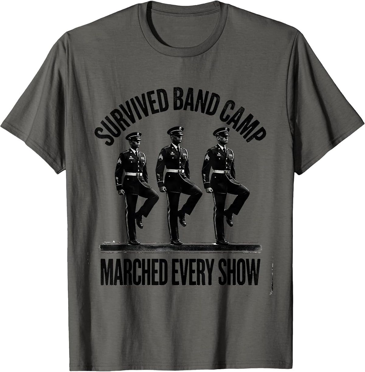 Men's Survived Band Camp Marched Every Show Funny Marching Band T-Shirt - Asphalt Grey