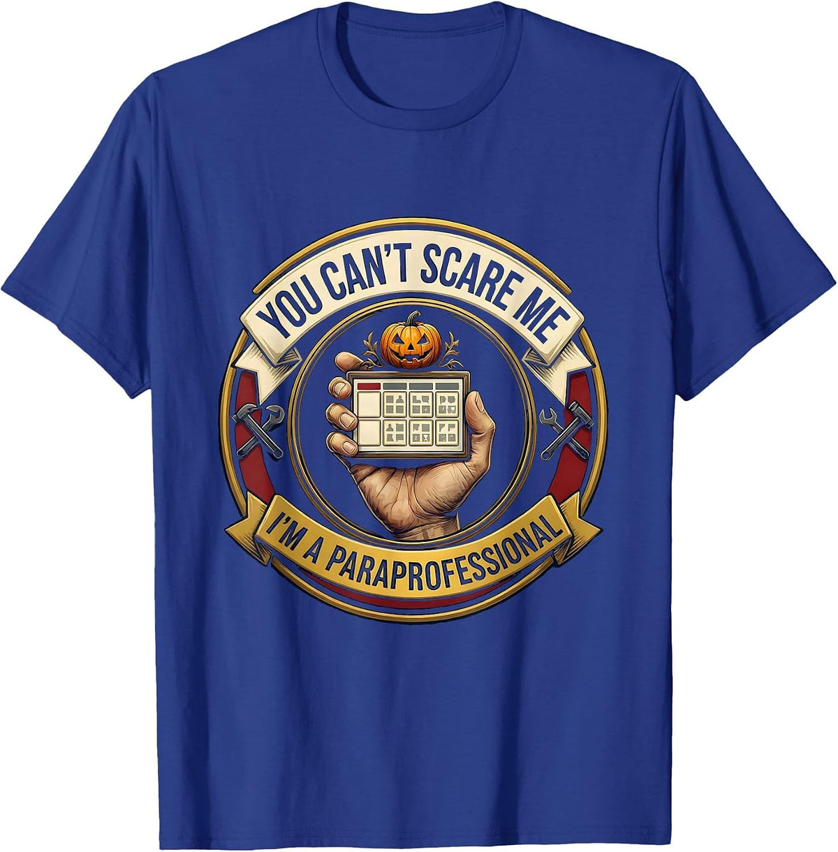 Men's You Can't Scare Me I'm A Paraprofessional Halloween T-Shirt - Royal Blue