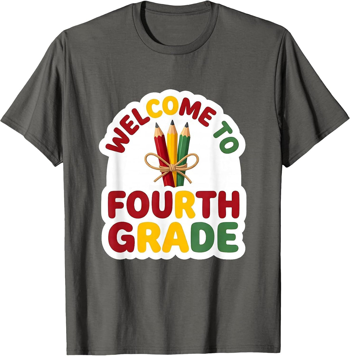 Welcome To Fourth Grade Sticker Funny Teacher Crew Back T-Shirt - Asphalt Grey