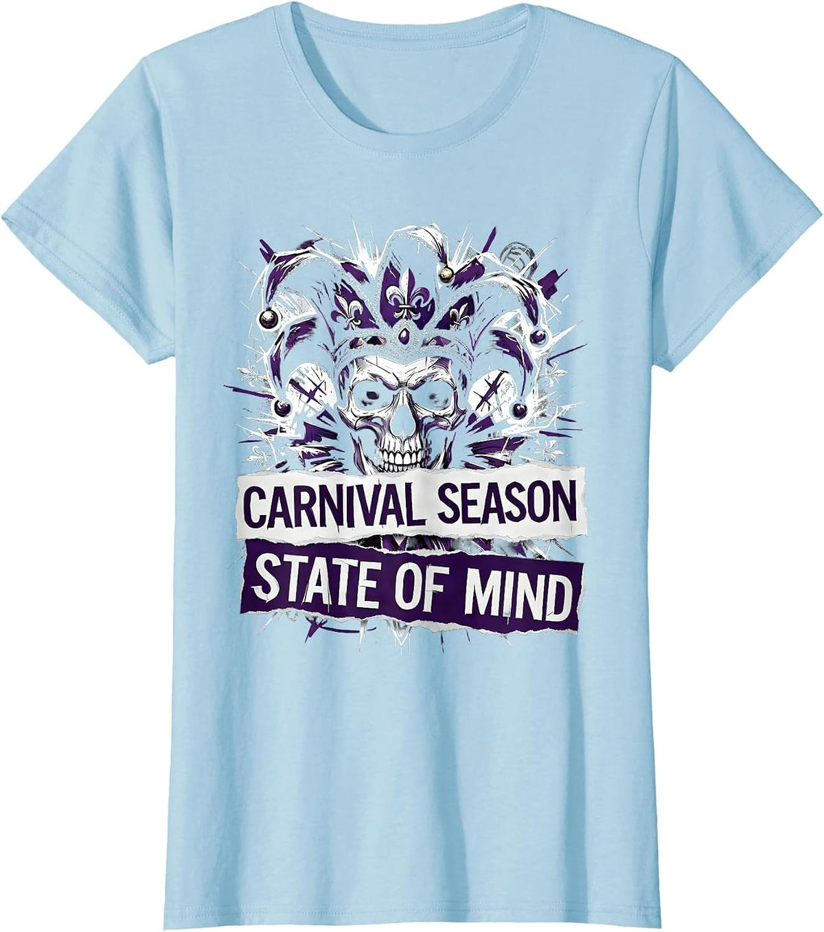 Women's Carnival Season State of Mind Mardi Gras Design T-Shirt - Baby Blue
