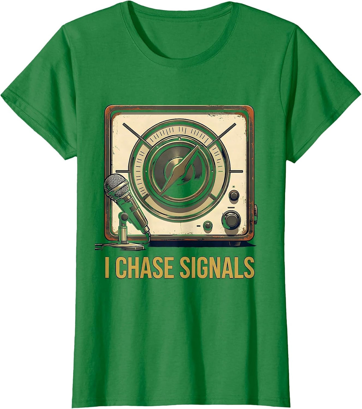 Women's I Chase Signals Vintage Ham Radio Operator Humor T-Shirt - Kelly Green