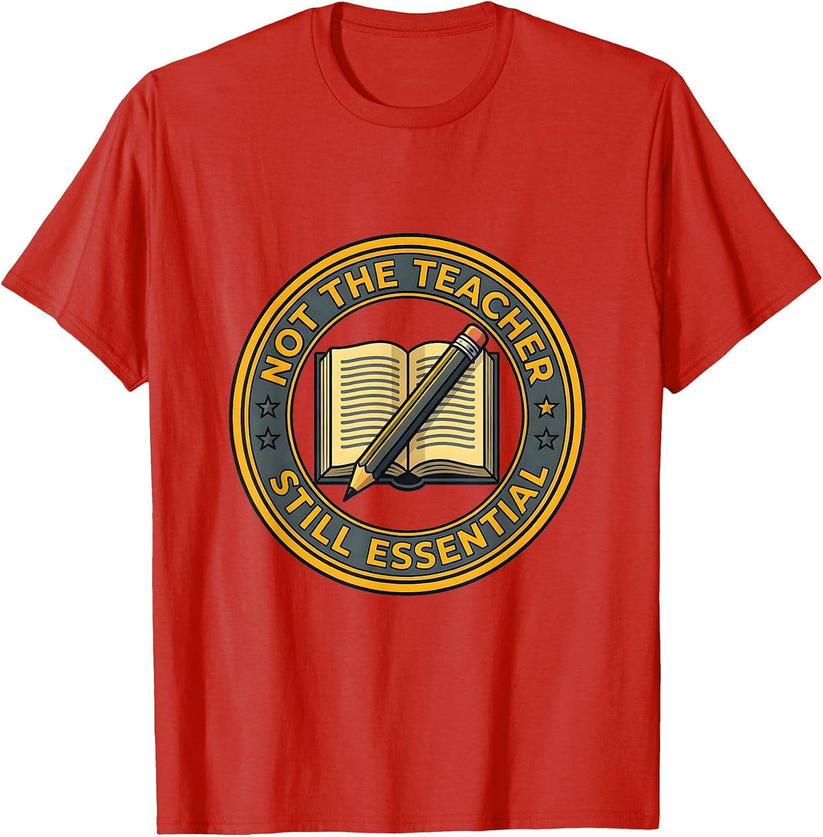 Men's Not the Teacher Still Essential Paraprofessional T-Shirt - Red