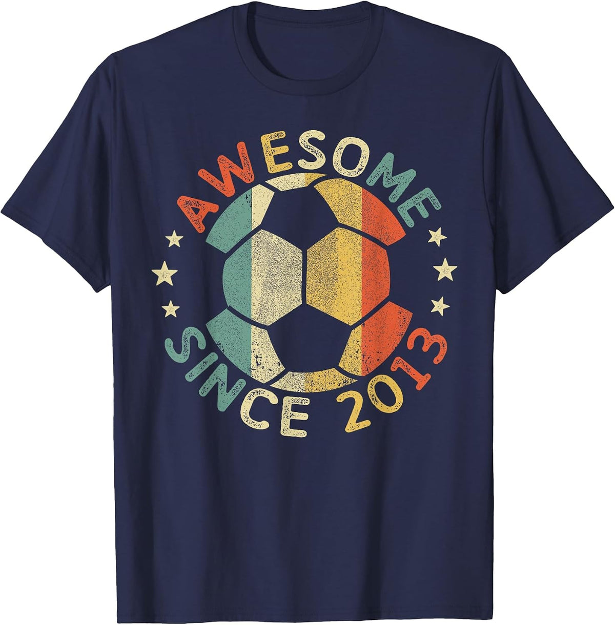 Awesome Since 2013 13th Birthday 13 Year Old Soccer Player T-Shirt - Navy Blue