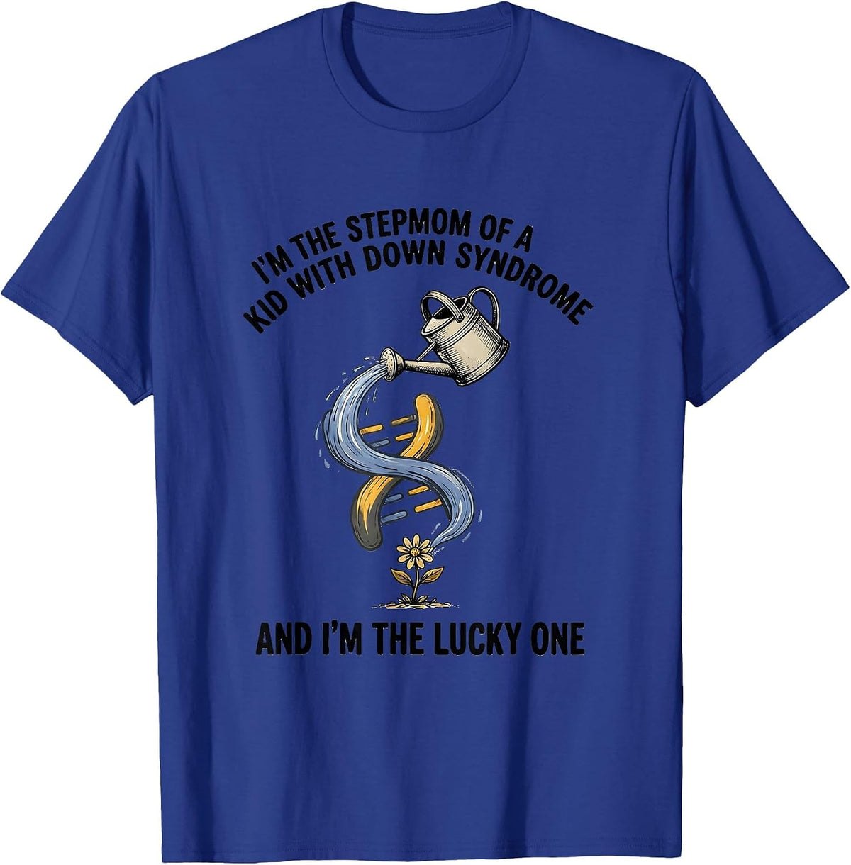 Men's Stepmom Lucky Kid Down Syndrome Awareness Support T-Shirt - Royal Blue