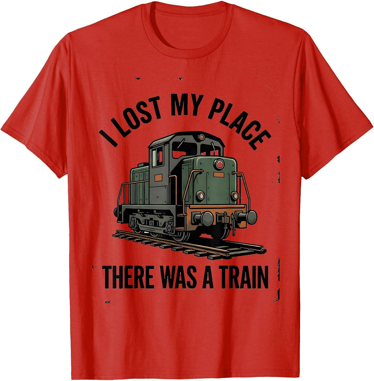 Men's I Lost My Place, There Was A Train Vintage Train Enthusiast T-Shirt - Red
