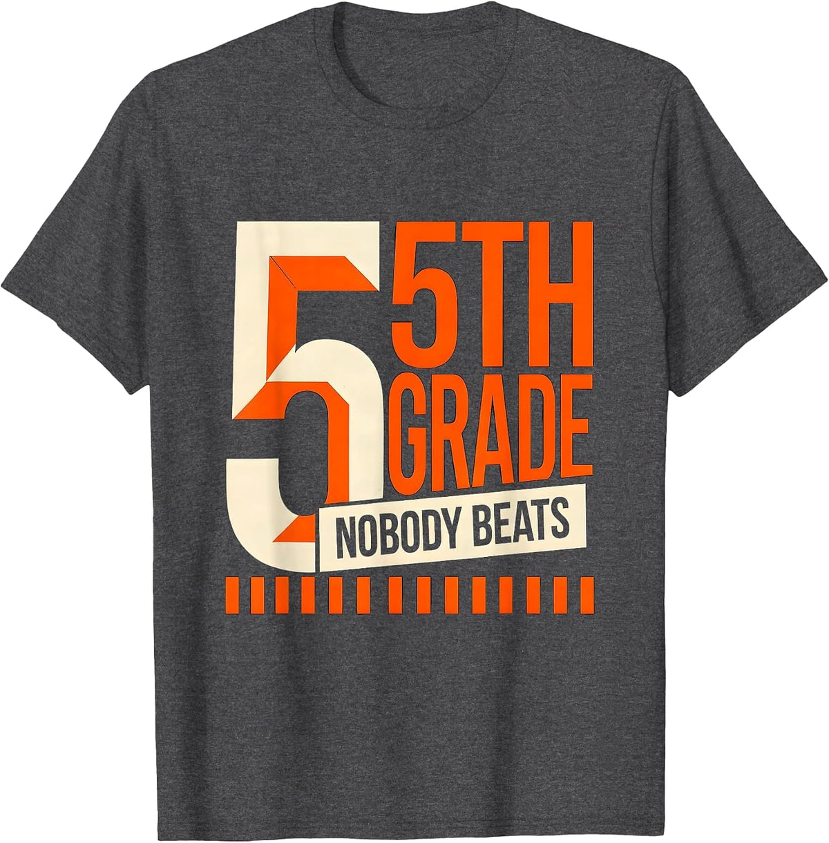Nobody Beats 5th Grade Funny Teacher Back To School Crew T-Shirt - Dark Heather Grey