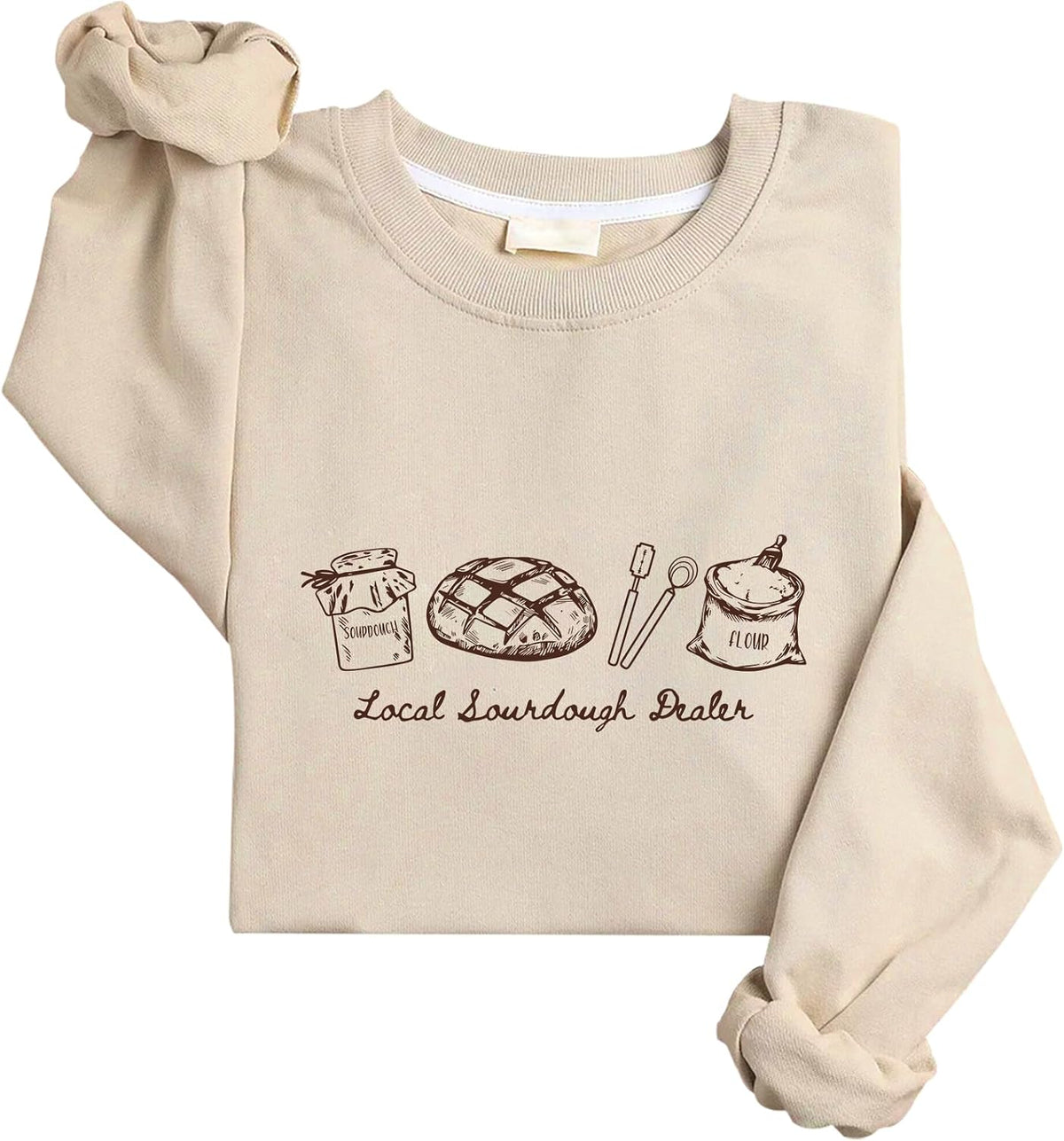 Local Sourdough Dealer Sweatshirt Sourdough Baking Sweatshirt - Khika