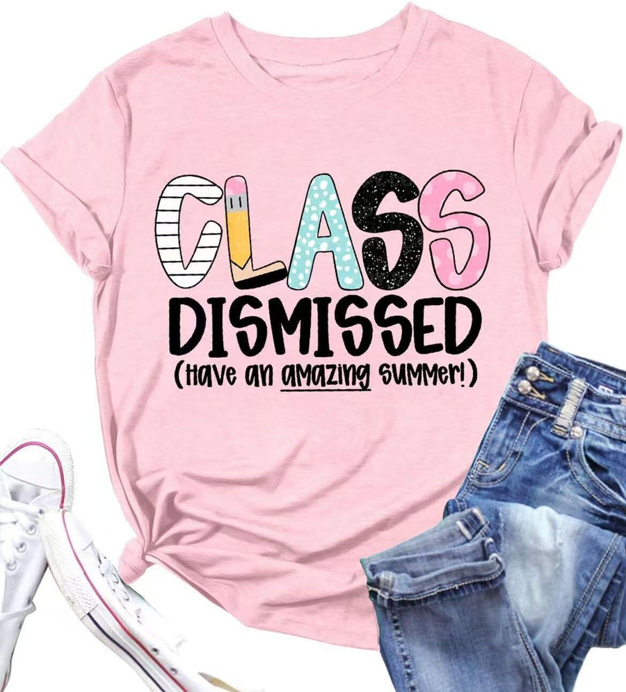 Last Day of School Teacher Shirt: Women Teachers Class Dismissed Graduation Shirts School's Out for Summer Tee Tops - Pink