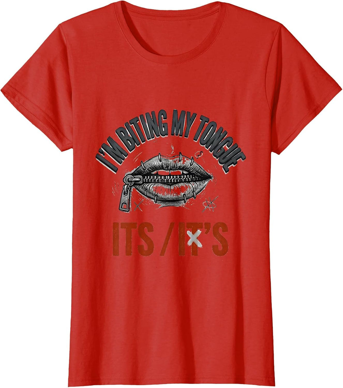 Women's I'm Biting My Tongue Its/It's Funny Grammar Teacher Humor T-Shirt - Red