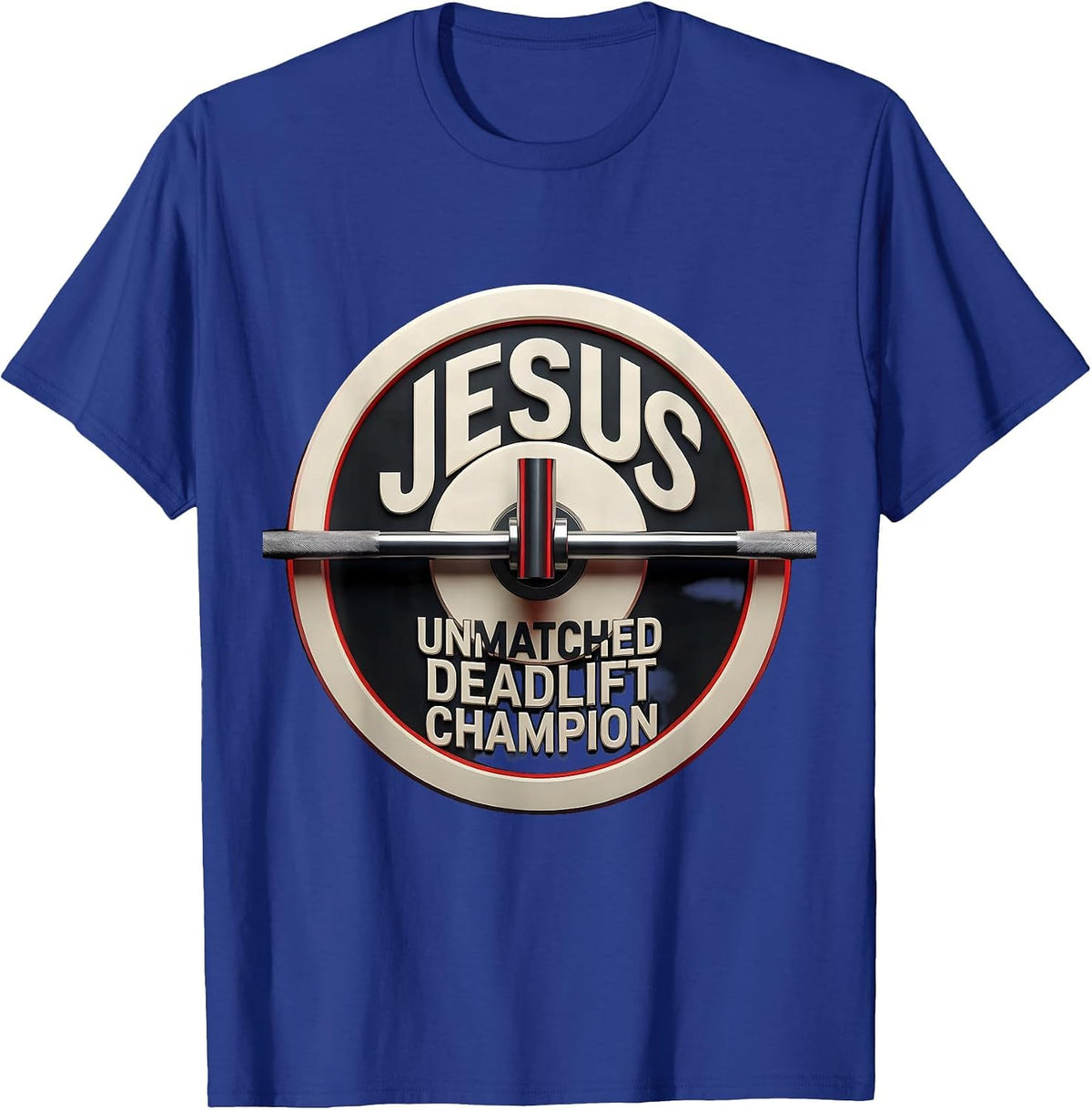 Jesus The Unmatched Deadlift Champion Geometric Christian T-Shirt - Royal Blue