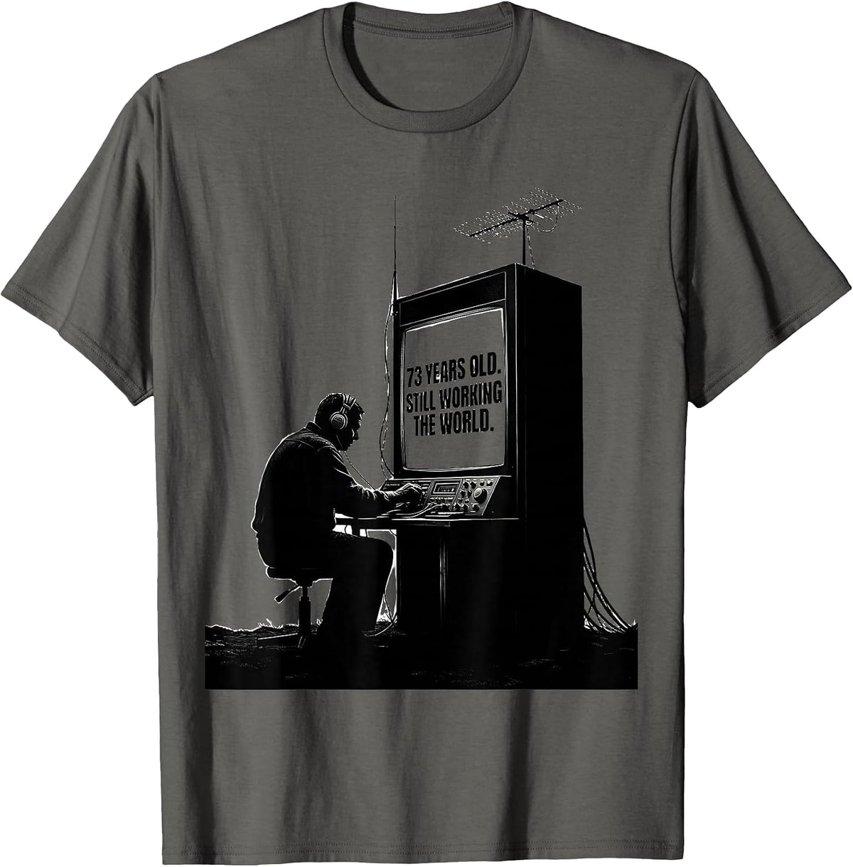 Men's 73 Years Old Still Working The World Funny Ham Radio T-Shirt - Asphalt Grey