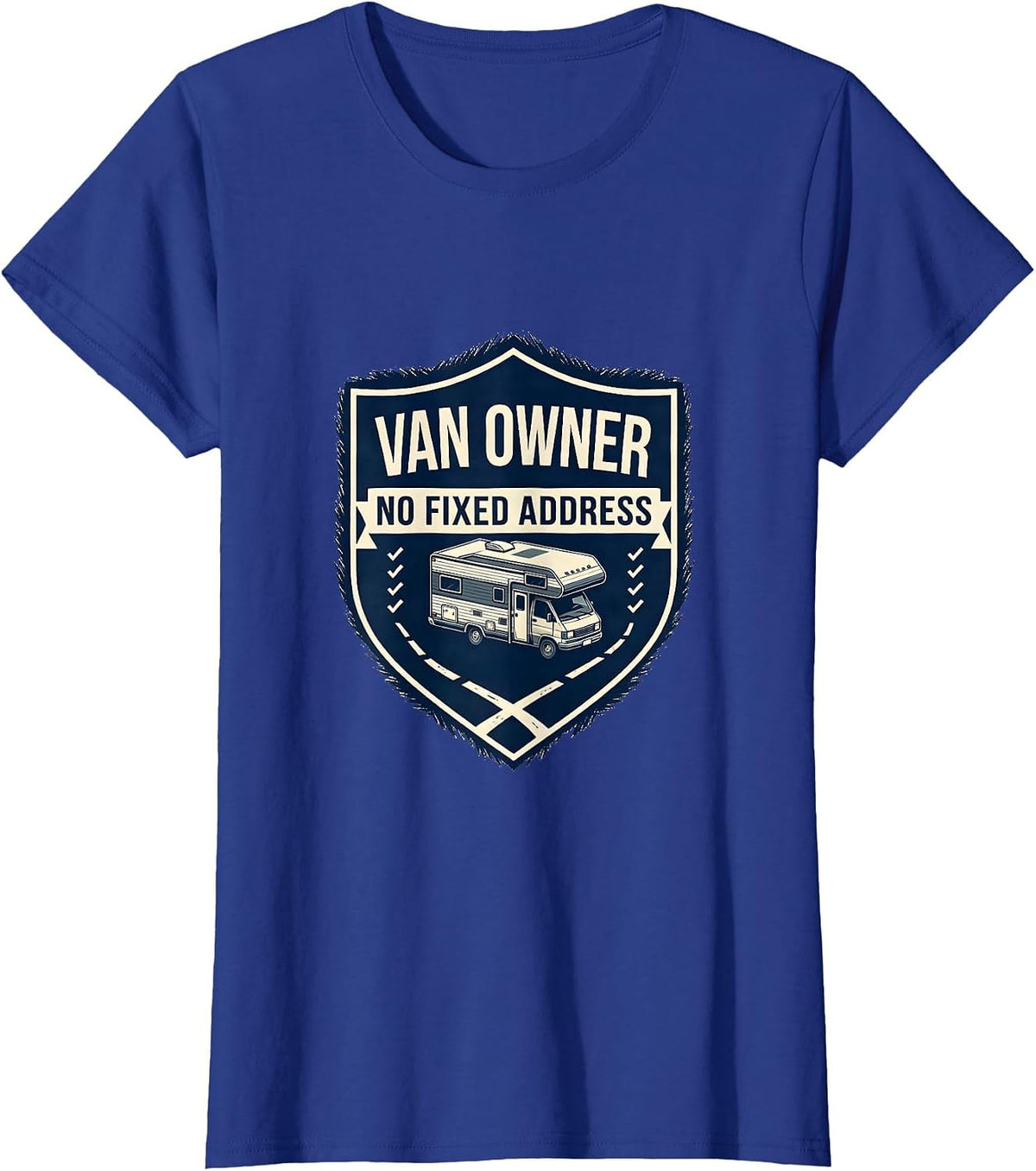 Women's Van Owner, No Fixed Address Vintage Van Life Nomad Road-Trip T-Shirt - Royal Blue