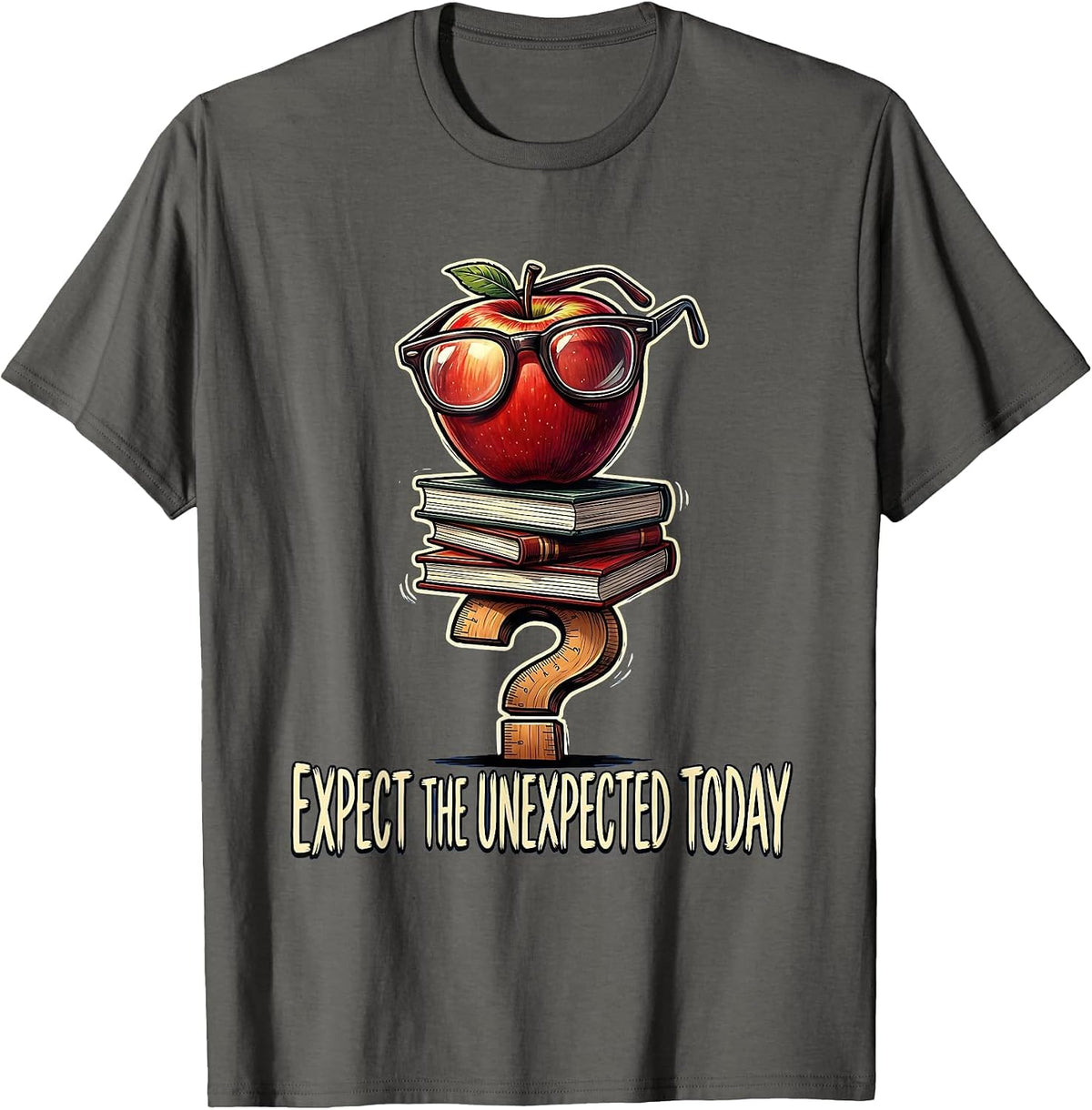 Substitute Teacher Expect the Unexpected Design T-Shirt - Asphalt Grey