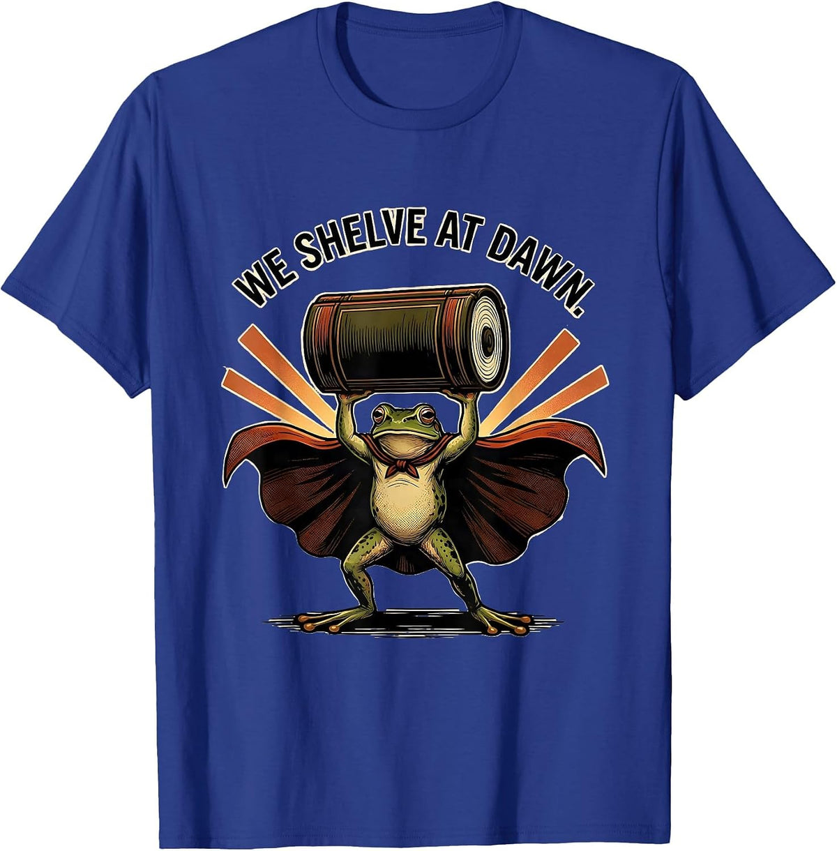 Men's We Shelve At Dawn Funny Teacher Frog Back To School T-Shirt - Royal Blue
