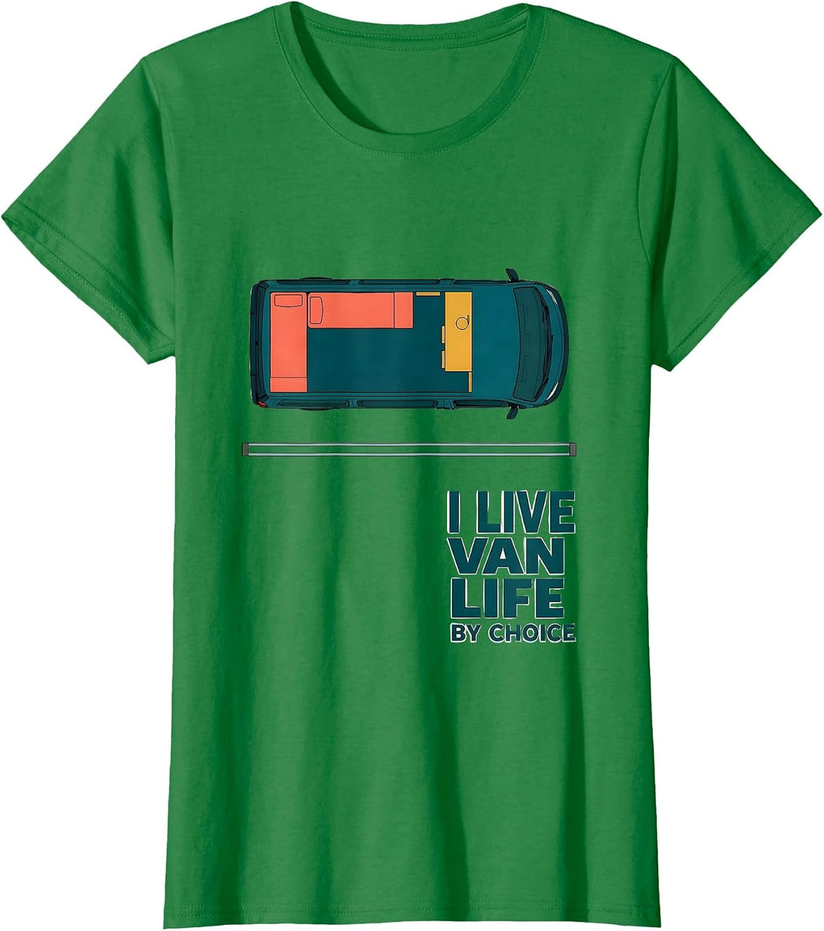Women's I Live Van Life By Choice Retro Van Dwellers Nomads Gift T-Shirt - Kelly Green