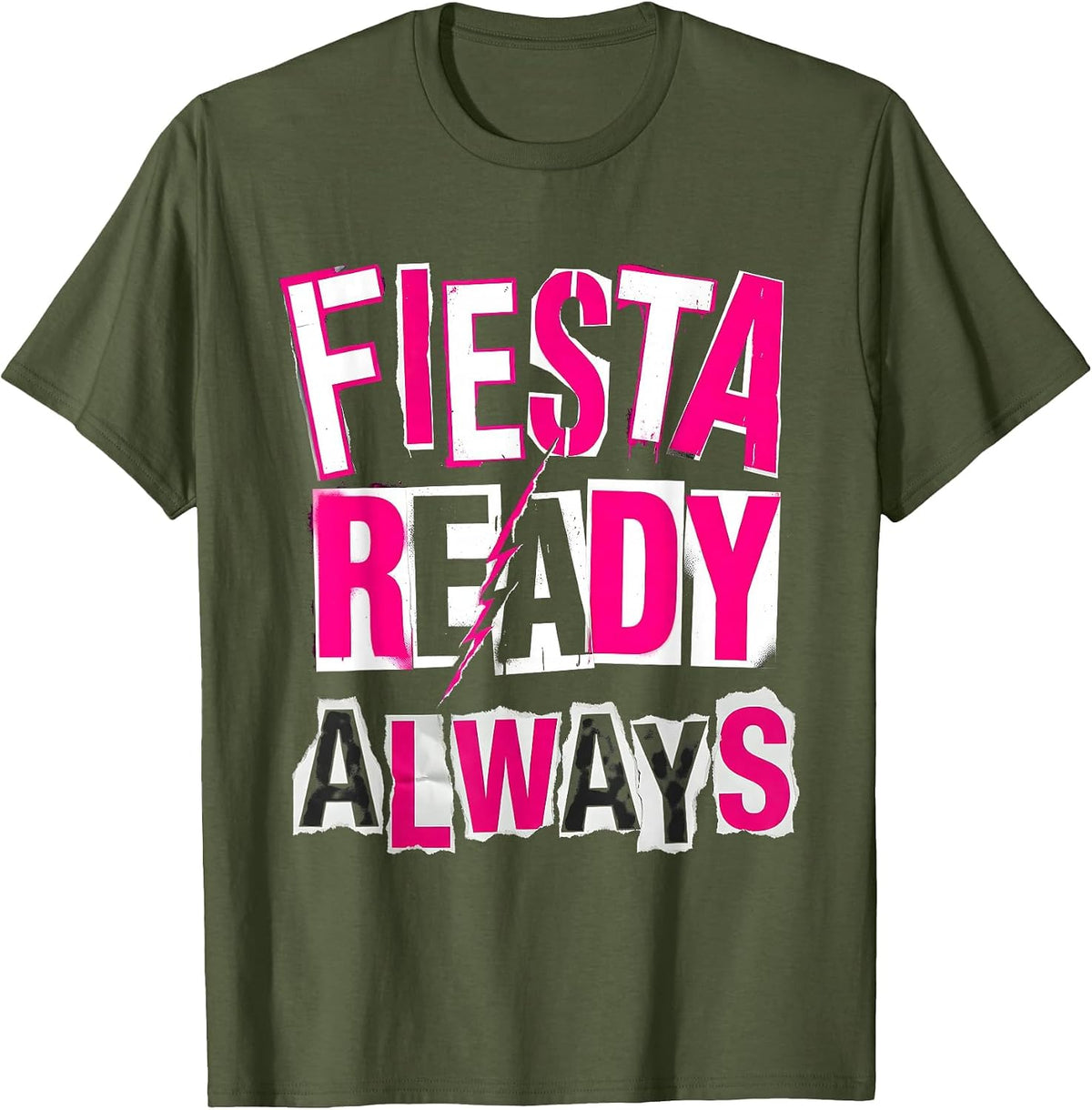 Fiesta Ready Always Cinco De Mayo Women's Design T-Shirt - Olive Green