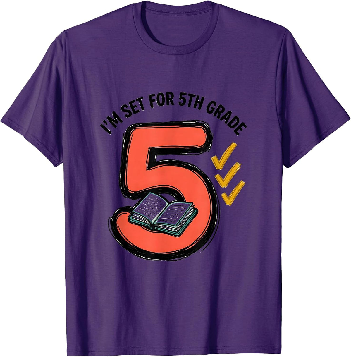 I’m Set For 5th Grade Funny Back To School Kids Teachers T-Shirt - Purple