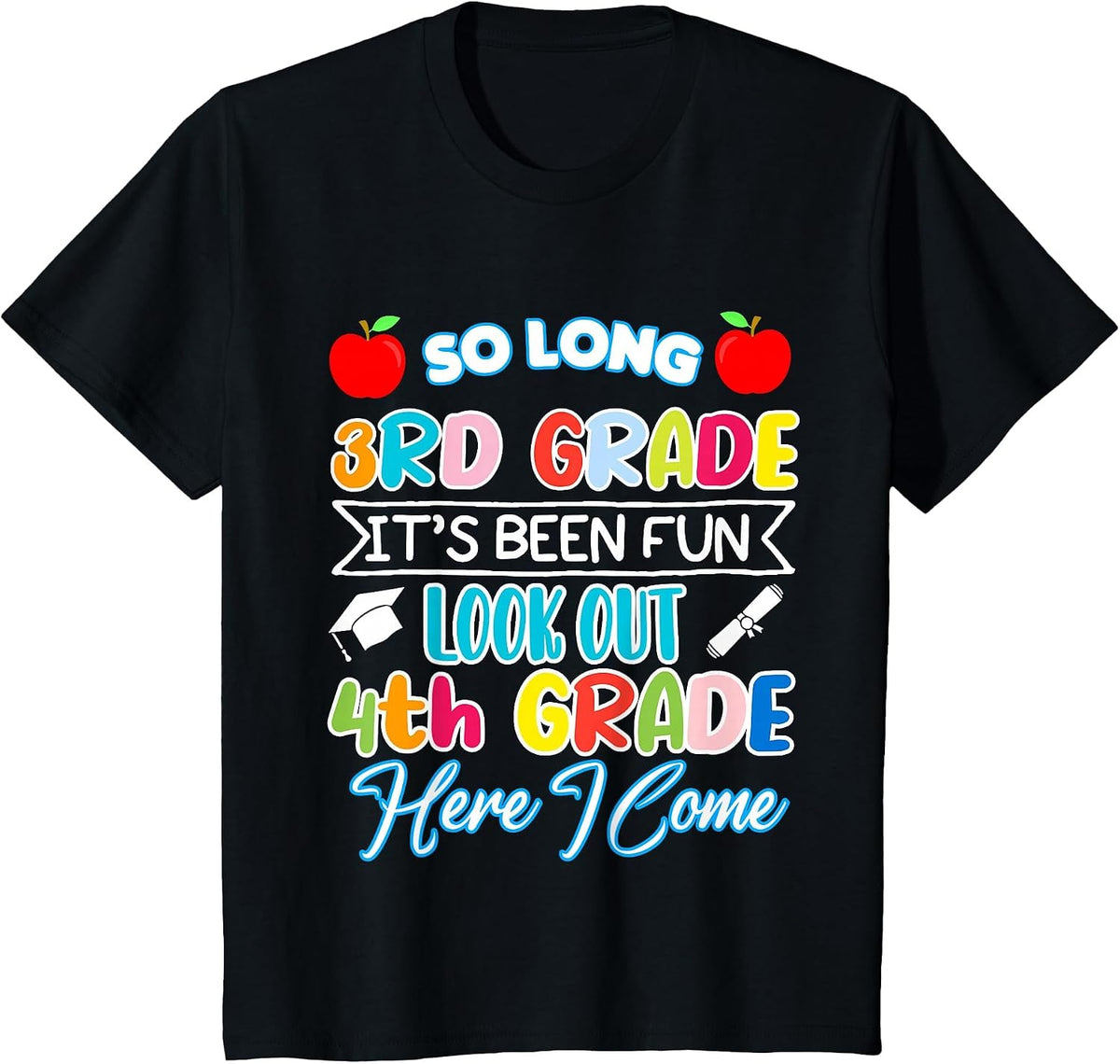 So Long 3rd Grade 4th Grade Here I Come Graduation 2024 T-Shirt - Black