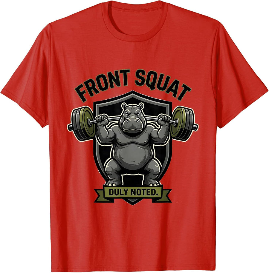 Men's Front Squat, Duly Noted Funny Gym Weightlifting Workout T-Shirt - Red