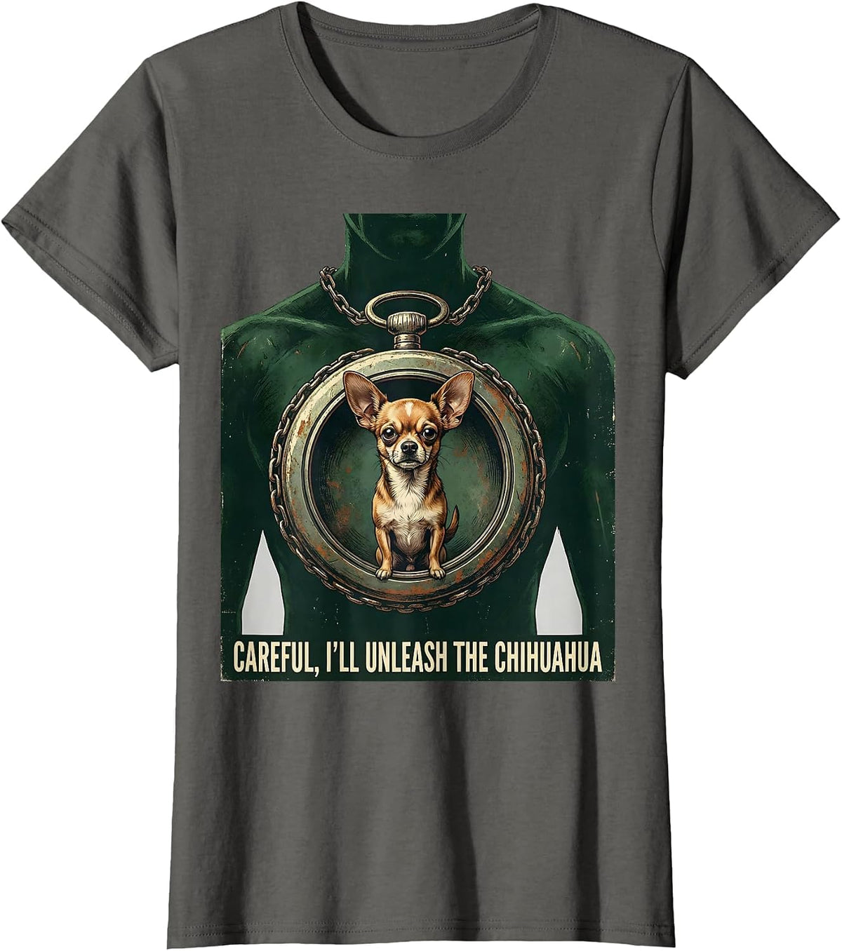 Women's Careful, I'll Unleash The Chihuahua Funny Vintage Chihuahua T-Shirt - Asphalt Grey