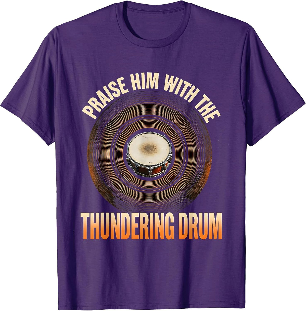 Praise Him With The Thundering Drum Christian Drummer T-Shirt - Purple