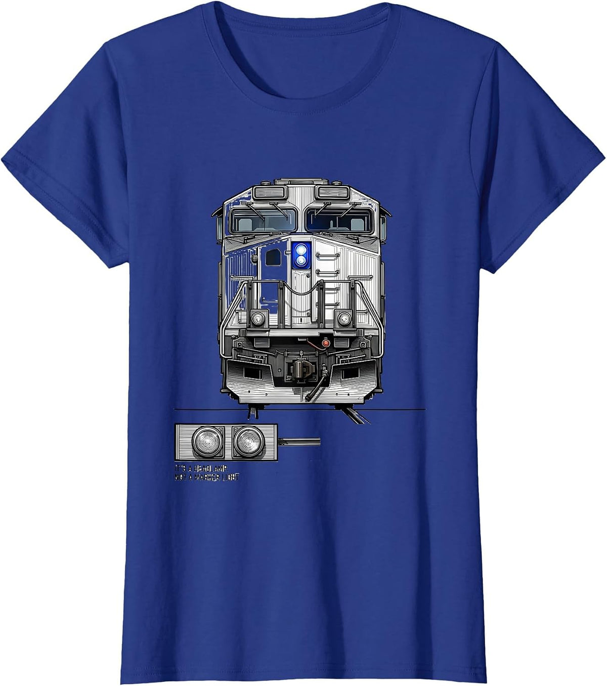Women's It's A Headlamp Not A Marker Light Funny Train Enthusiast T-Shirt - Royal Blue