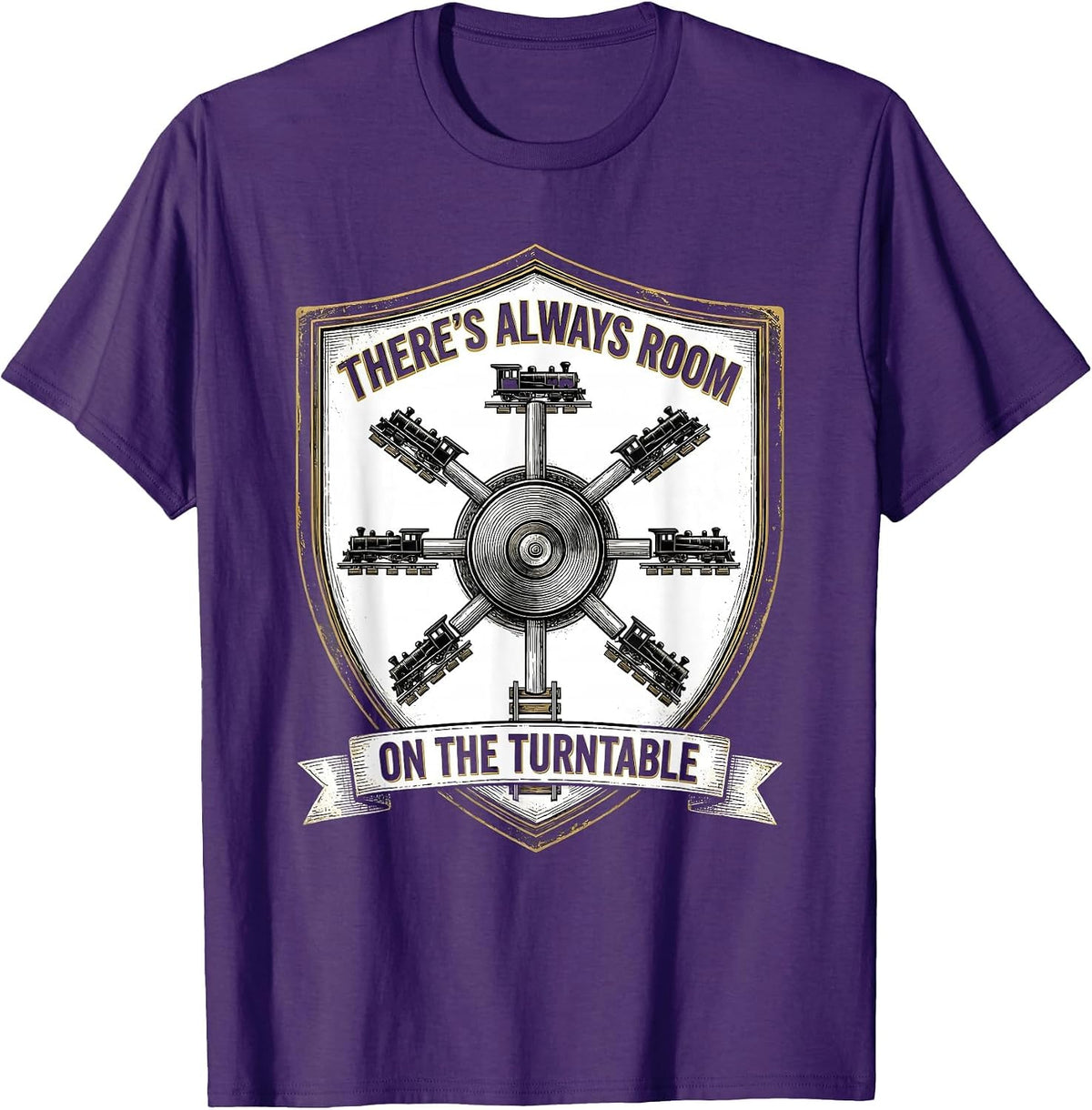 There's Always Room On The Turntable Funny Train Enthusiast T-Shirt - Purple