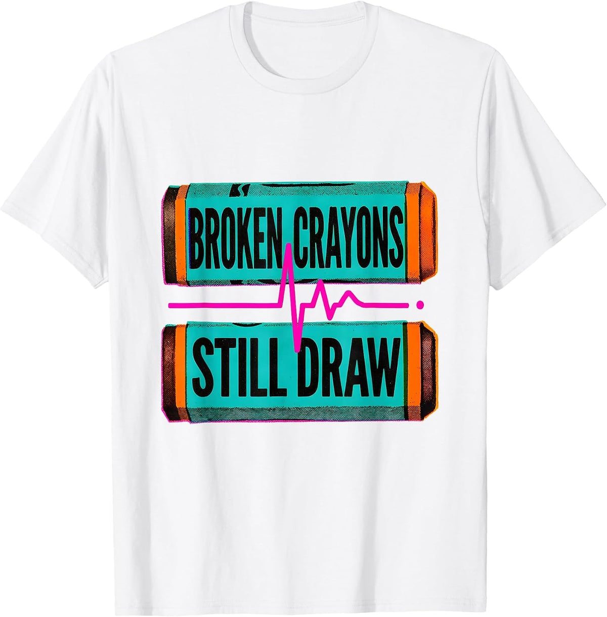 Men's Broken Crayons Still Draw Mental Health Awareness Support T-Shirt - White