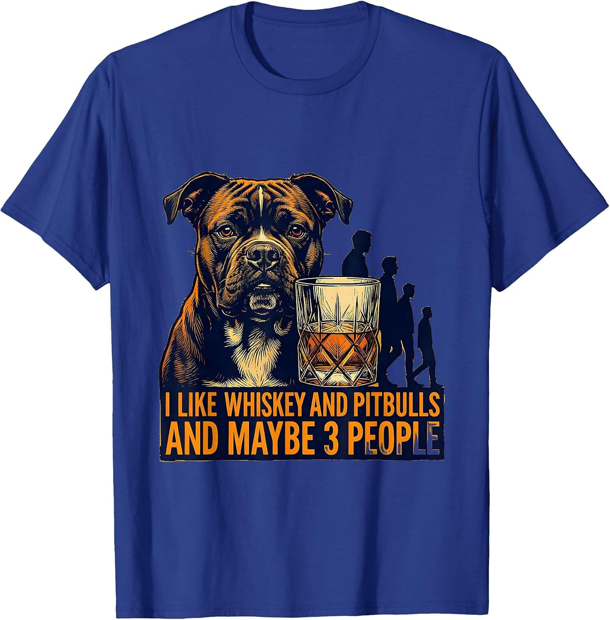 Men's I Like Whiskey And Pitbulls And Maybe 3 People Funny T-Shirt - Royal Blue