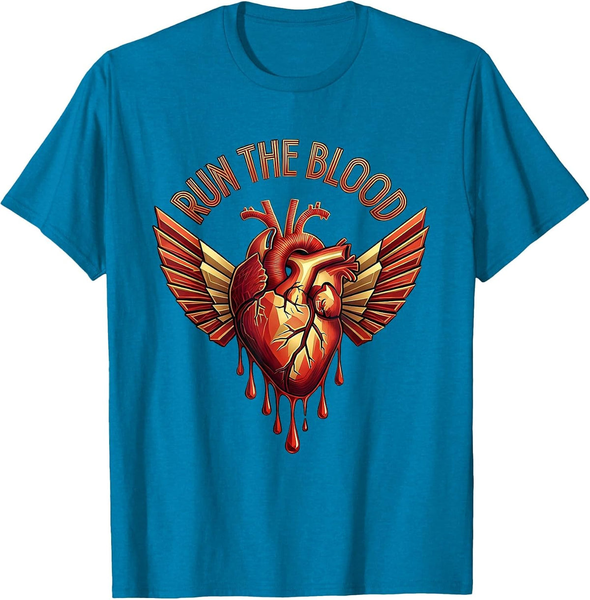 Run the Blood Bold Graphic Design T-Shirt - Sapphire Blue