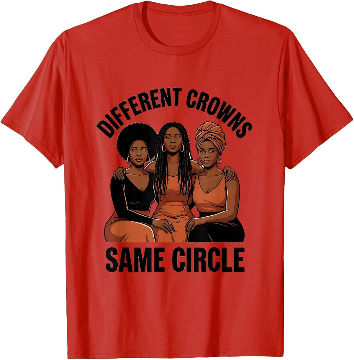 Men's Different Crowns, Same Circle Empowering Black Woman Pride T-Shirt - Red