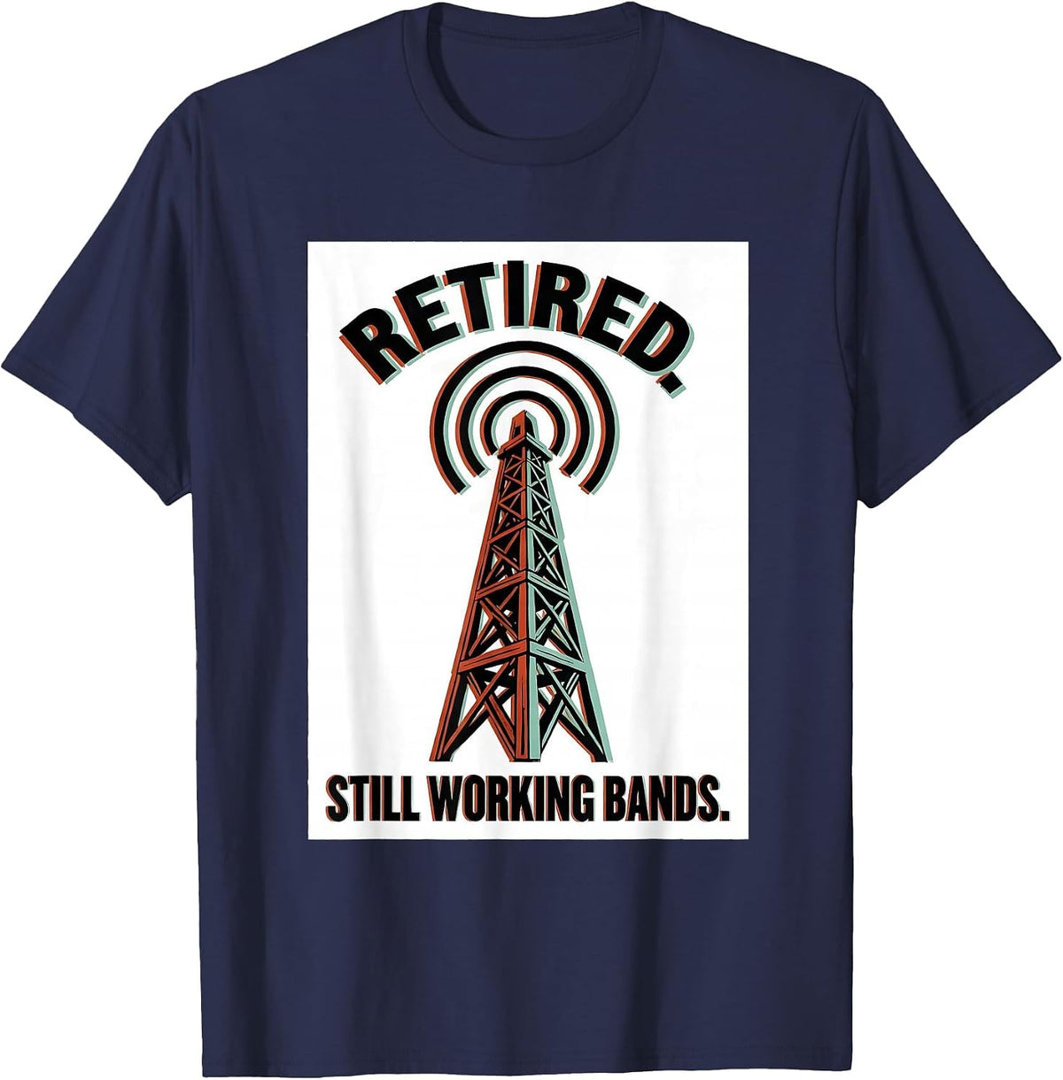 Men's Retired Still Working Bands Funny Ham Radio Operator Hobby T-Shirt - Navy Blue