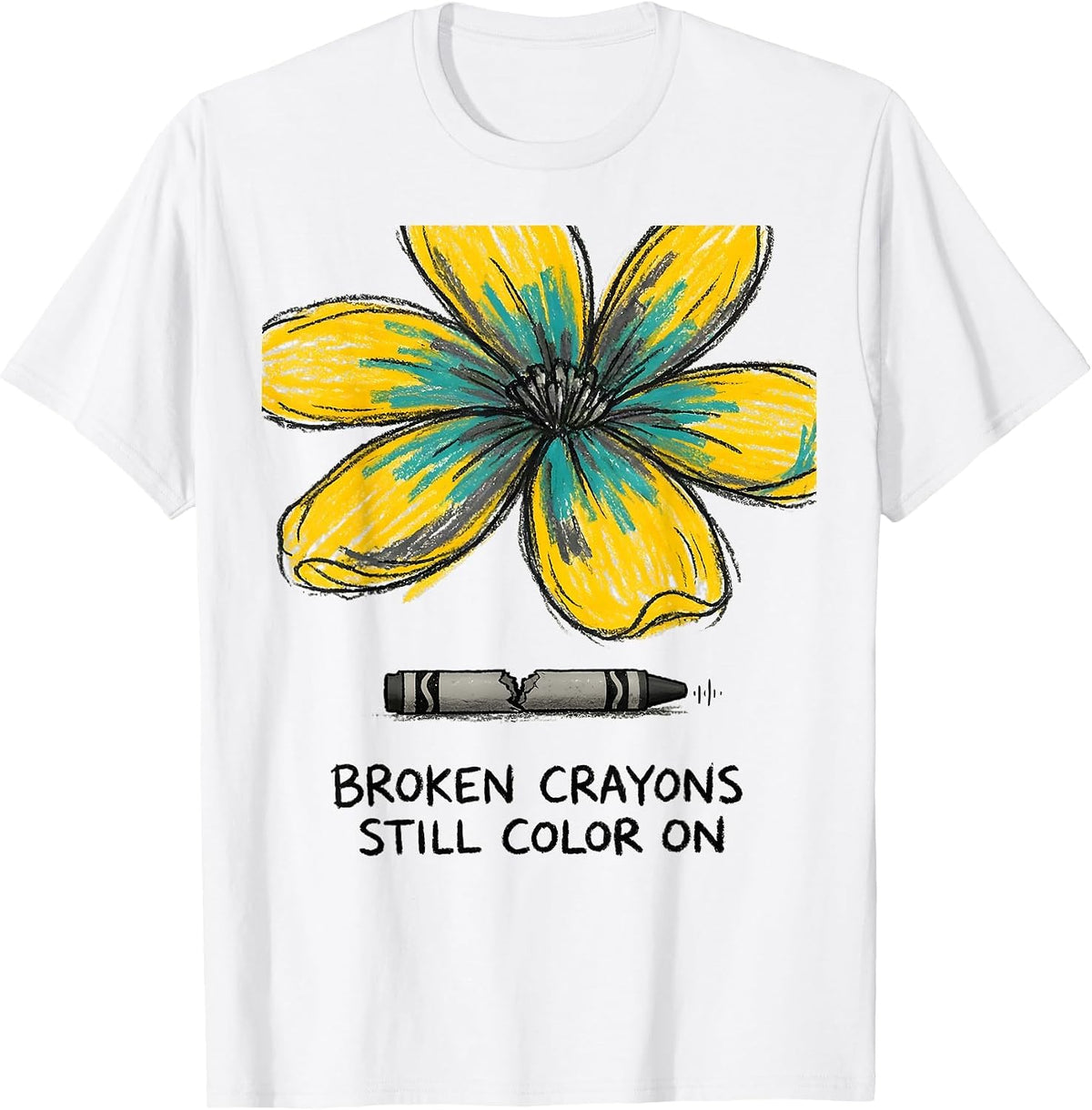 Men's Broken Crayons Still Color On Mental Health Awareness T-Shirt - White