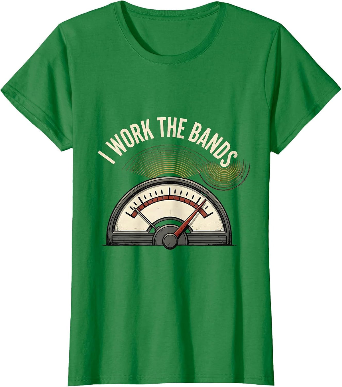 I Work The Bands Funny Ham Radio Amateur Radio Operator T-Shirt - Kelly Green