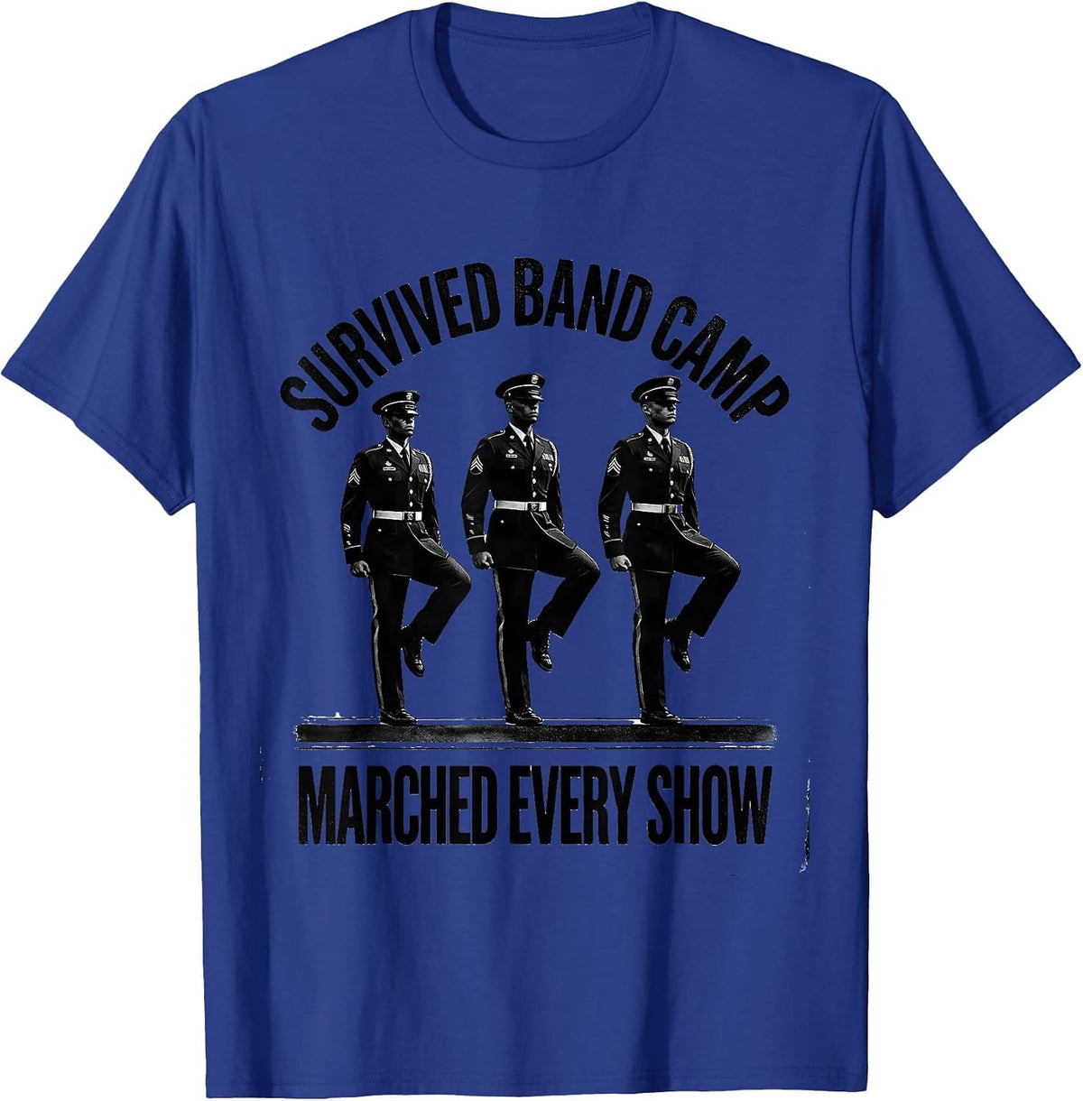 Men's Survived Band Camp Marched Every Show Funny Marching Band T-Shirt - Royal Blue