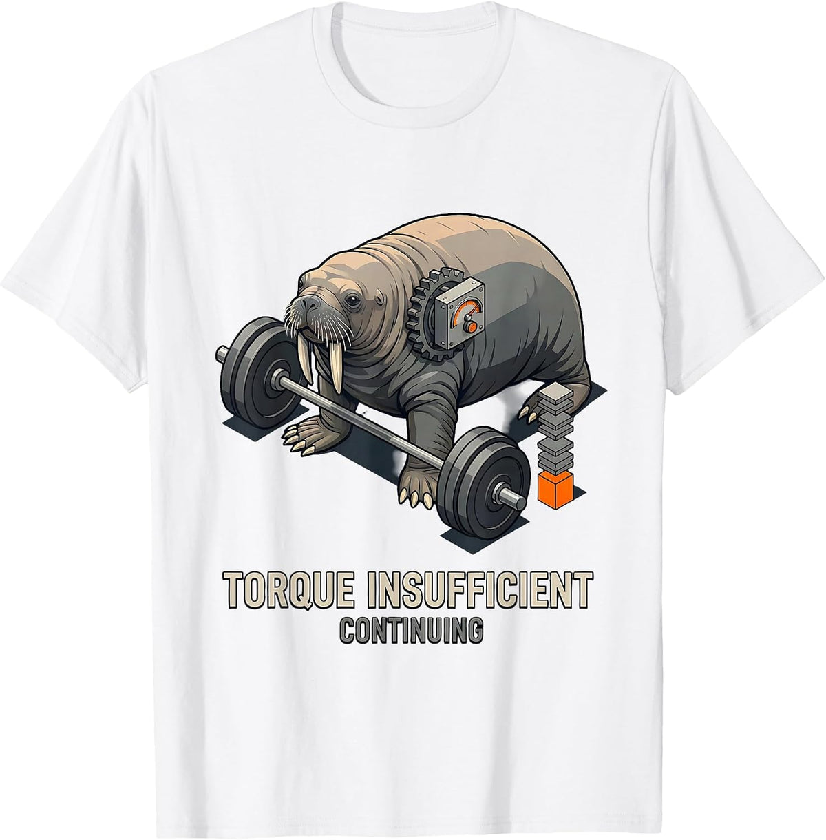 Torque Insufficient Continuing Funny Gym Workout T-Shirt - White