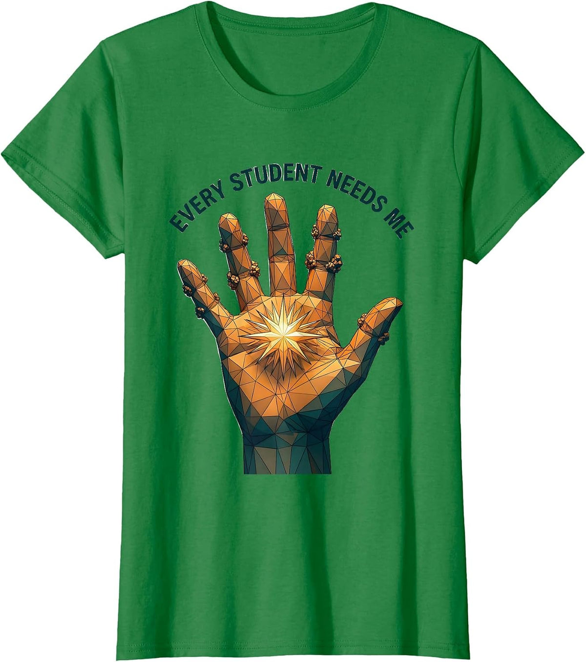 Women's Every Student Needs Me Paraprofessional Design T-Shirt - Kelly Green