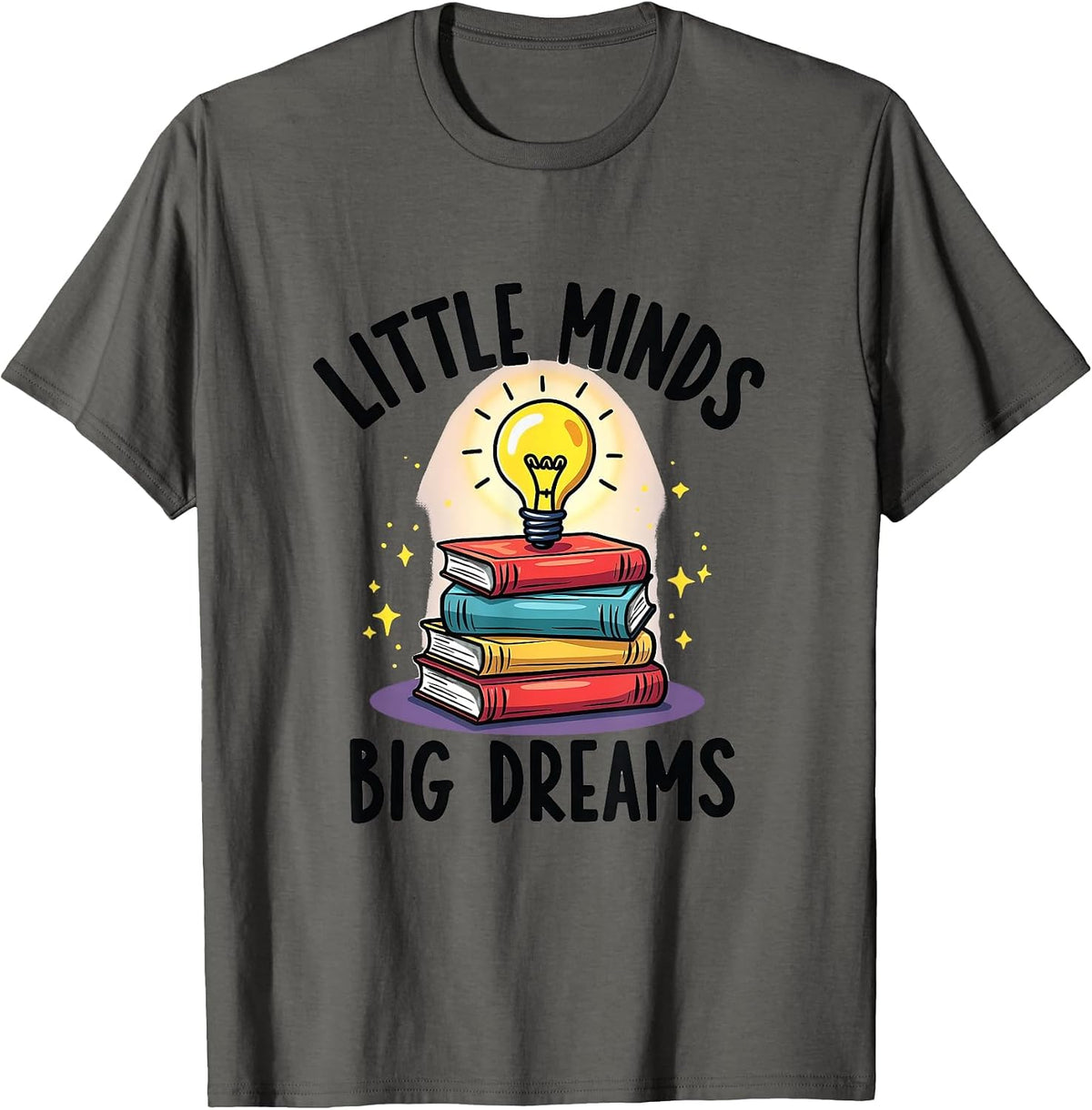 Little Minds Big Dreams Elementary Teacher Design T-Shirt - Asphalt Grey