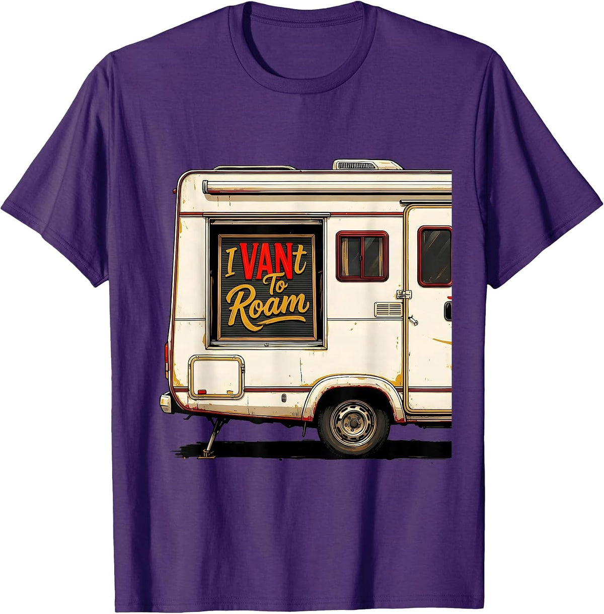 I VANt To Roam Funny Van Life Nomads Road-Trip Enthusiast T-Shirt - Purple