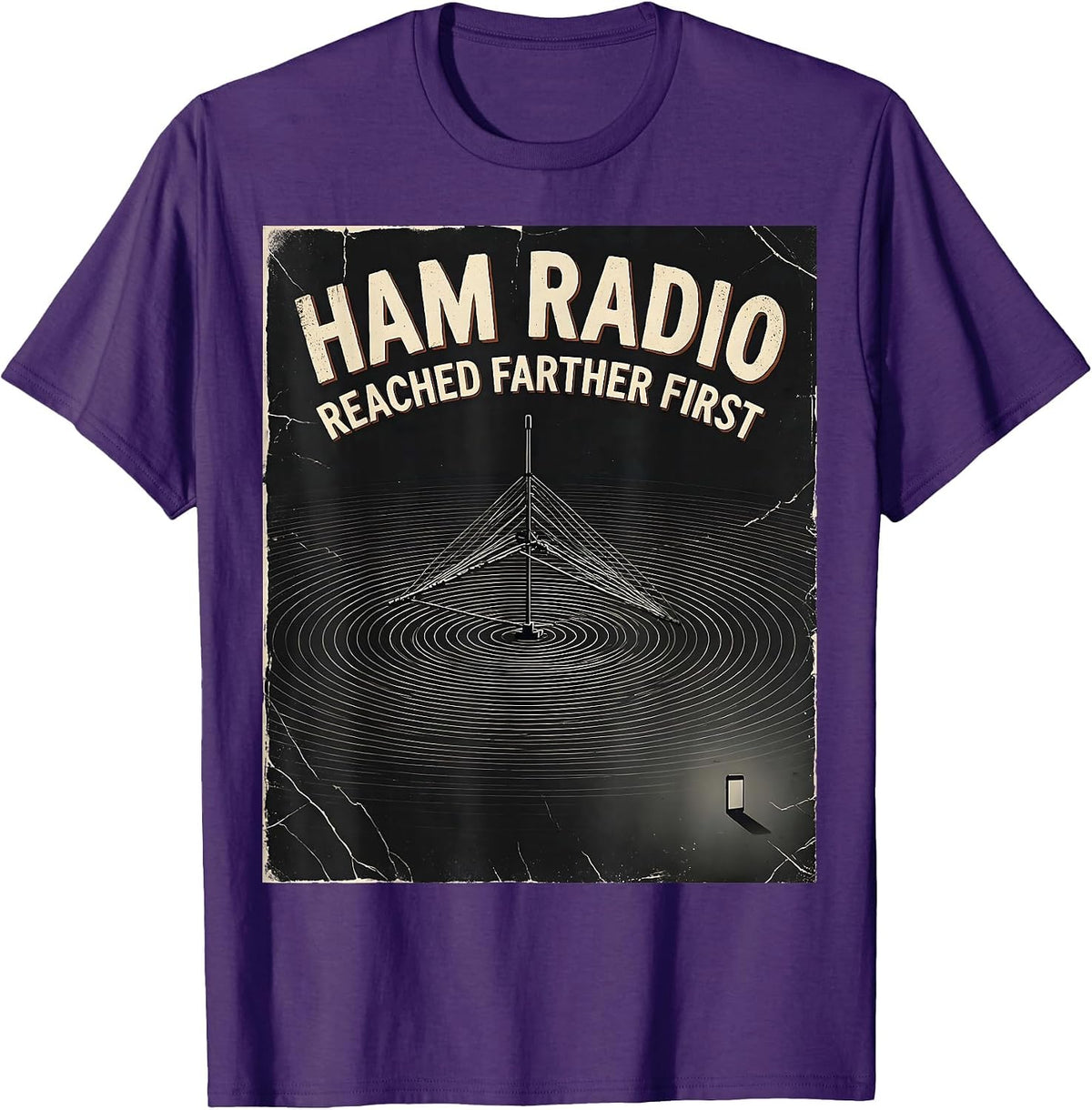 Ham Radio Reached Farther First Distressed Funny Ham T-Shirt - Purple