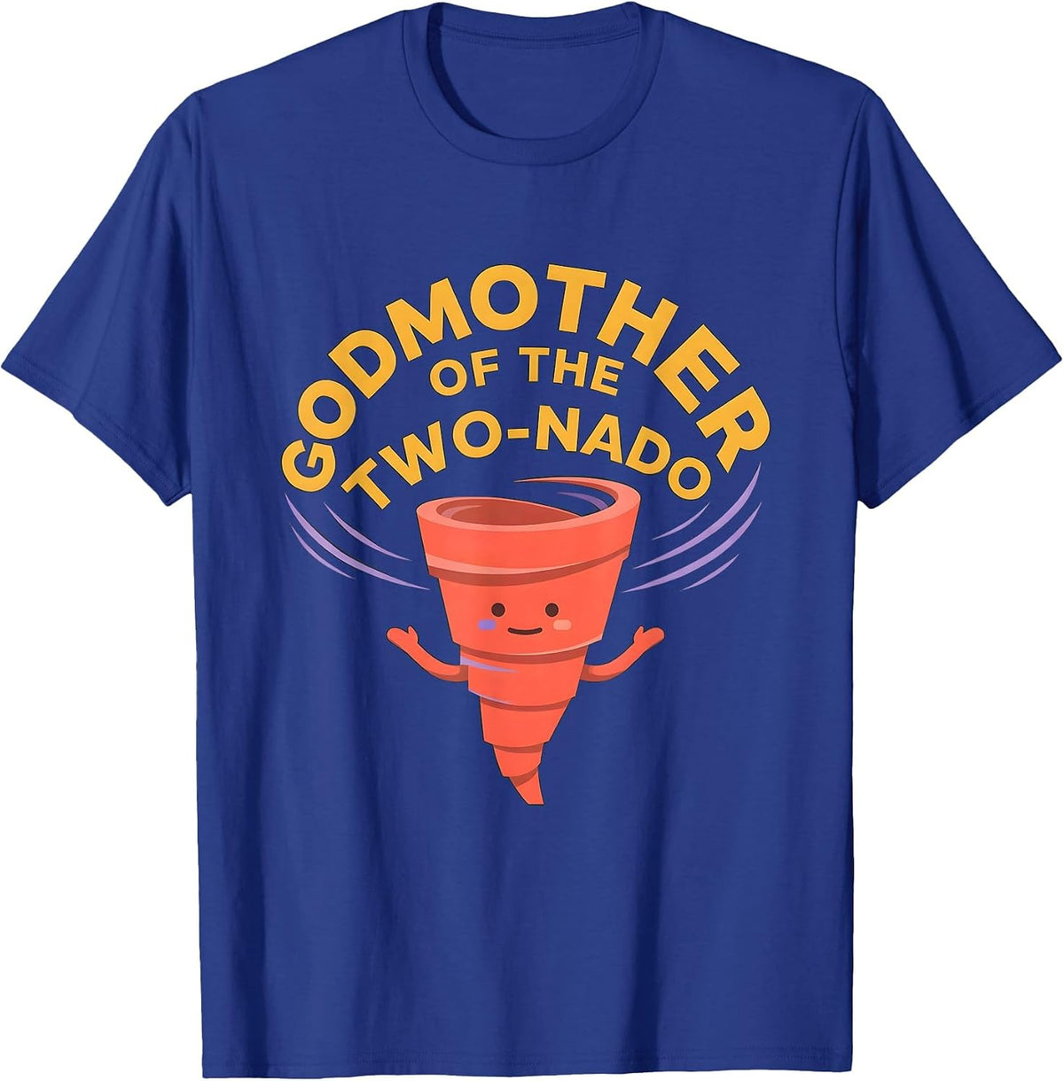 Godmother Of The Two-Nado Funny Toddler Birthday Party T-Shirt - Royal Blue