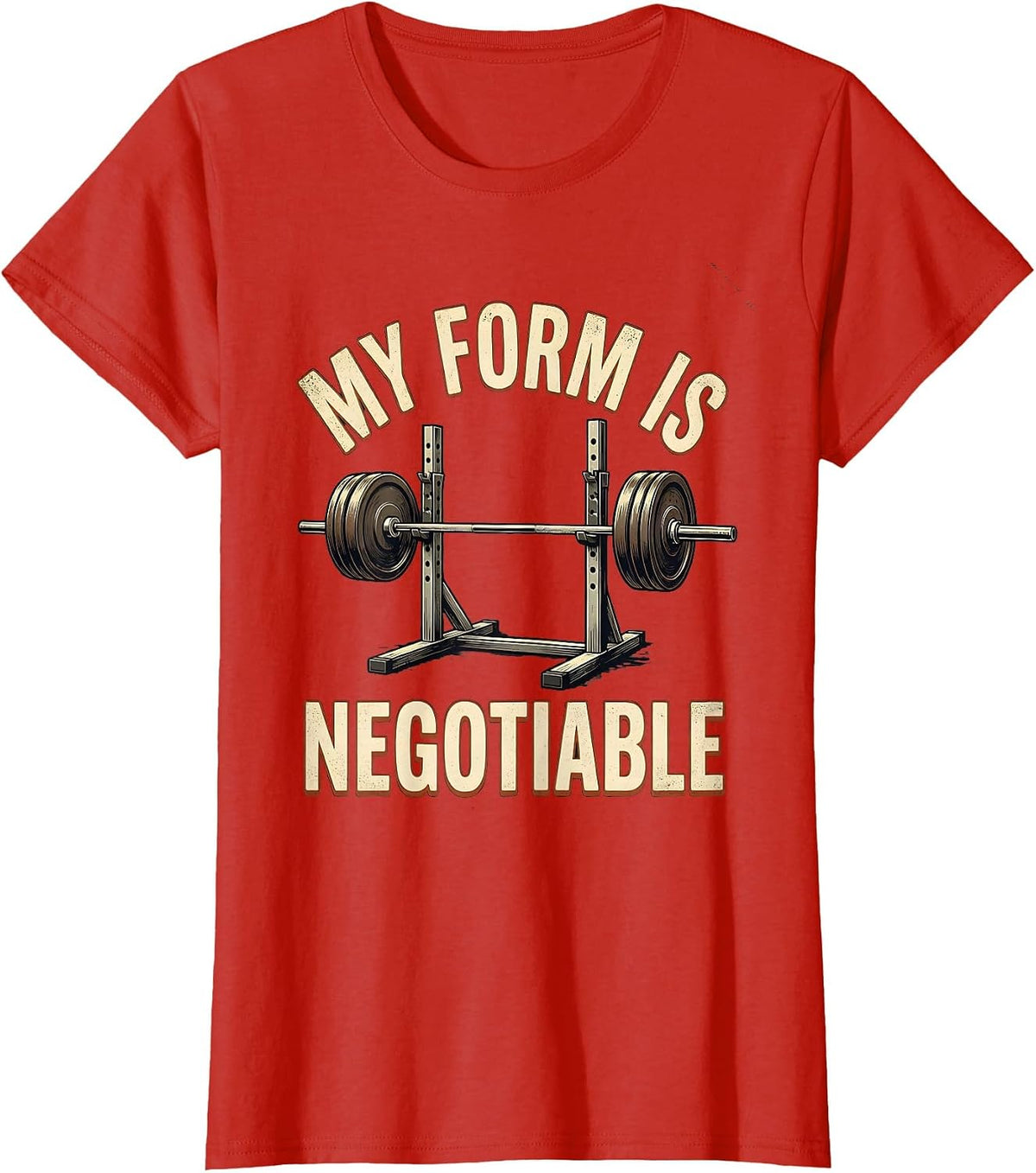 Women's My Form Is Negotiable Vintage Funny Gym Weightlifting T-Shirt - Red