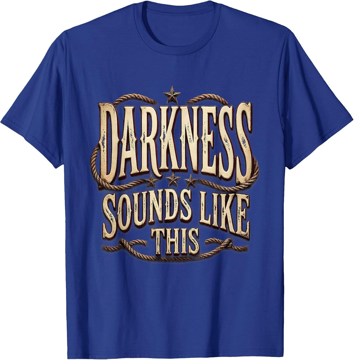 Darkness Sounds Like This Death Metal Design T-Shirt - Royal Blue