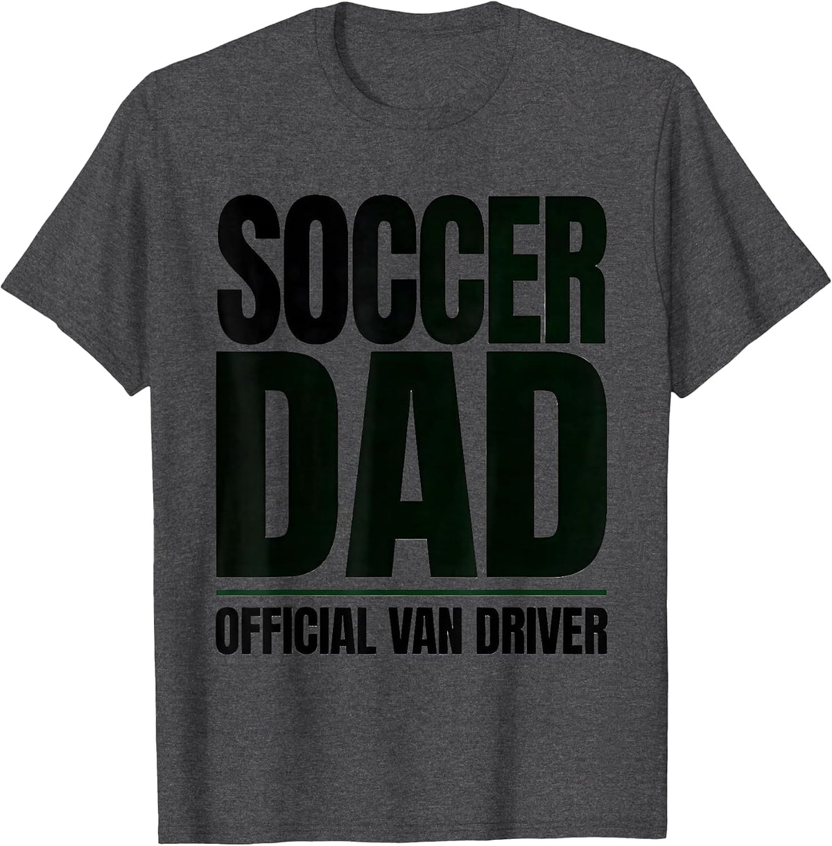 Men's Soccer Dad Official Van Driver Family Pride Youth Sports T-Shirt - Dark Heather Grey