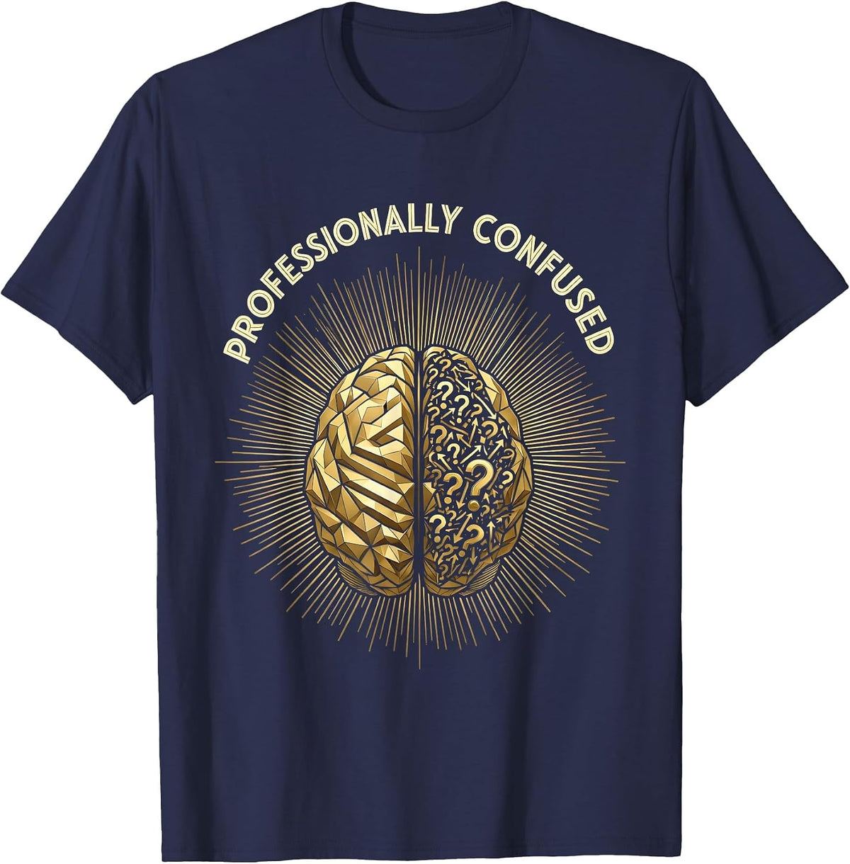 Professionally Confused Funny Workplace Design T-Shirt - Navy Blue