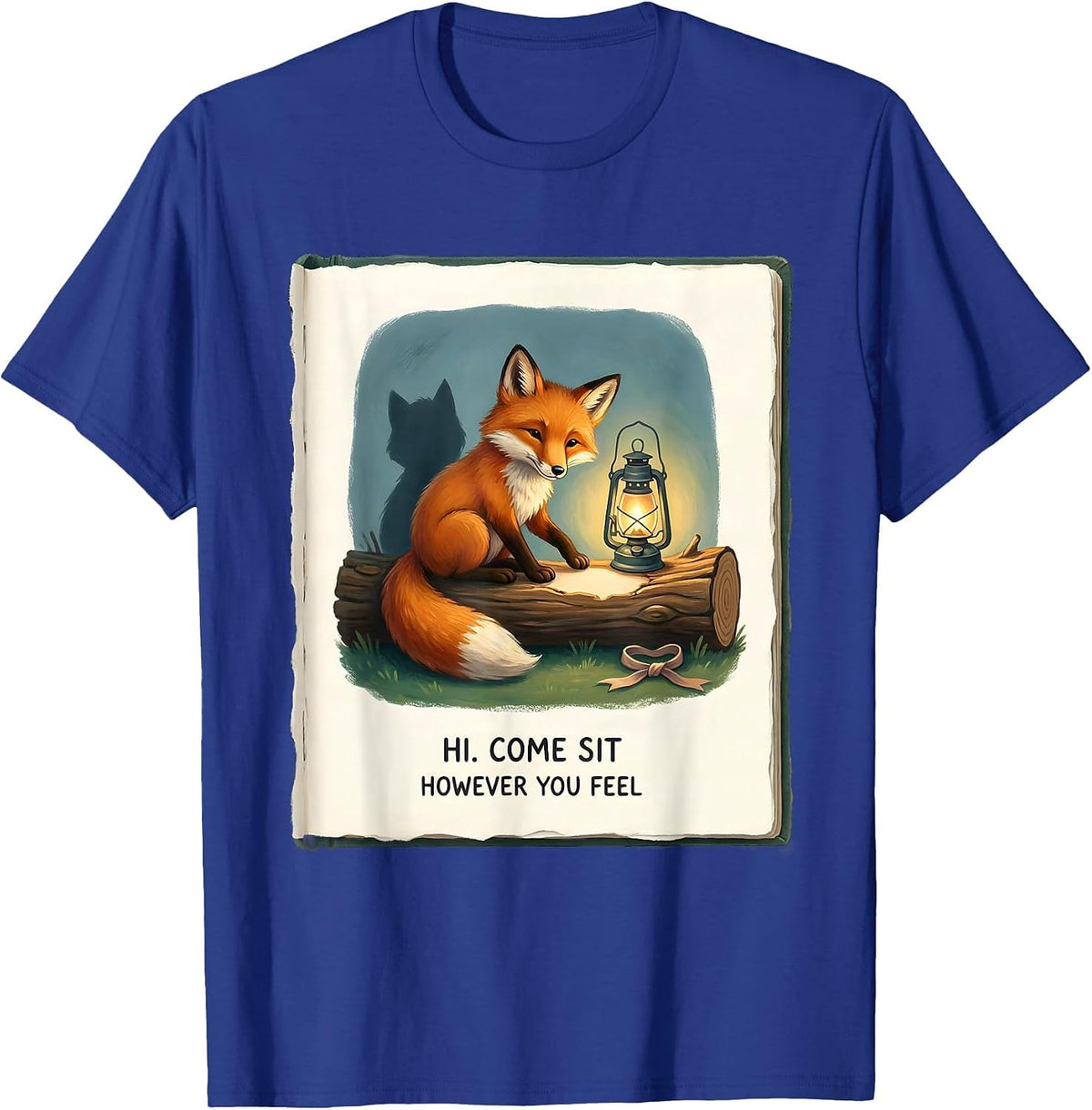 Hi Come Sit However You Feel Inspirational Mental Health T-Shirt - Royal Blue