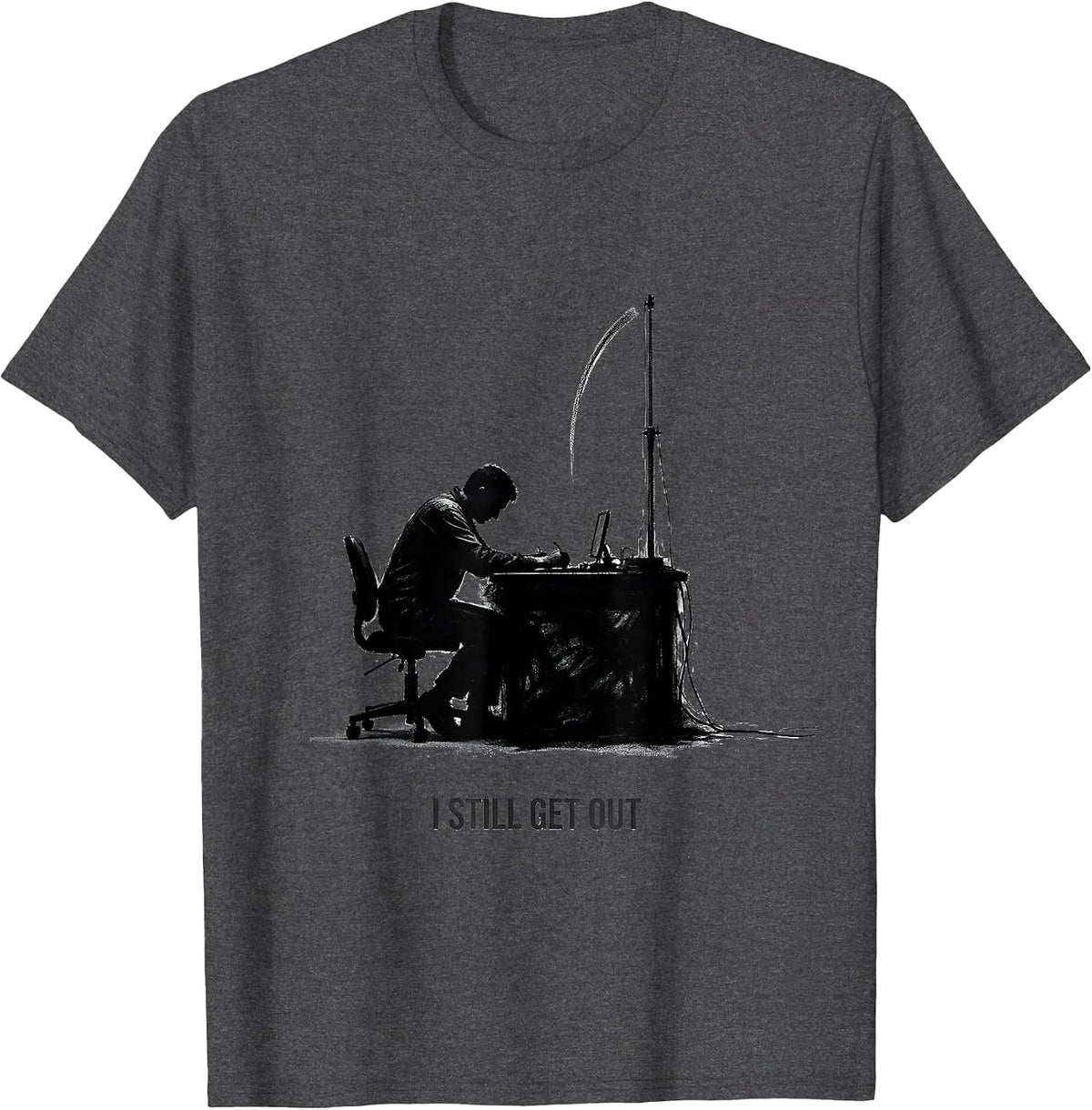 Men's I Still Get Out Funny Ham Radio Operator Hobby Humor T-Shirt - Dark Heather Grey