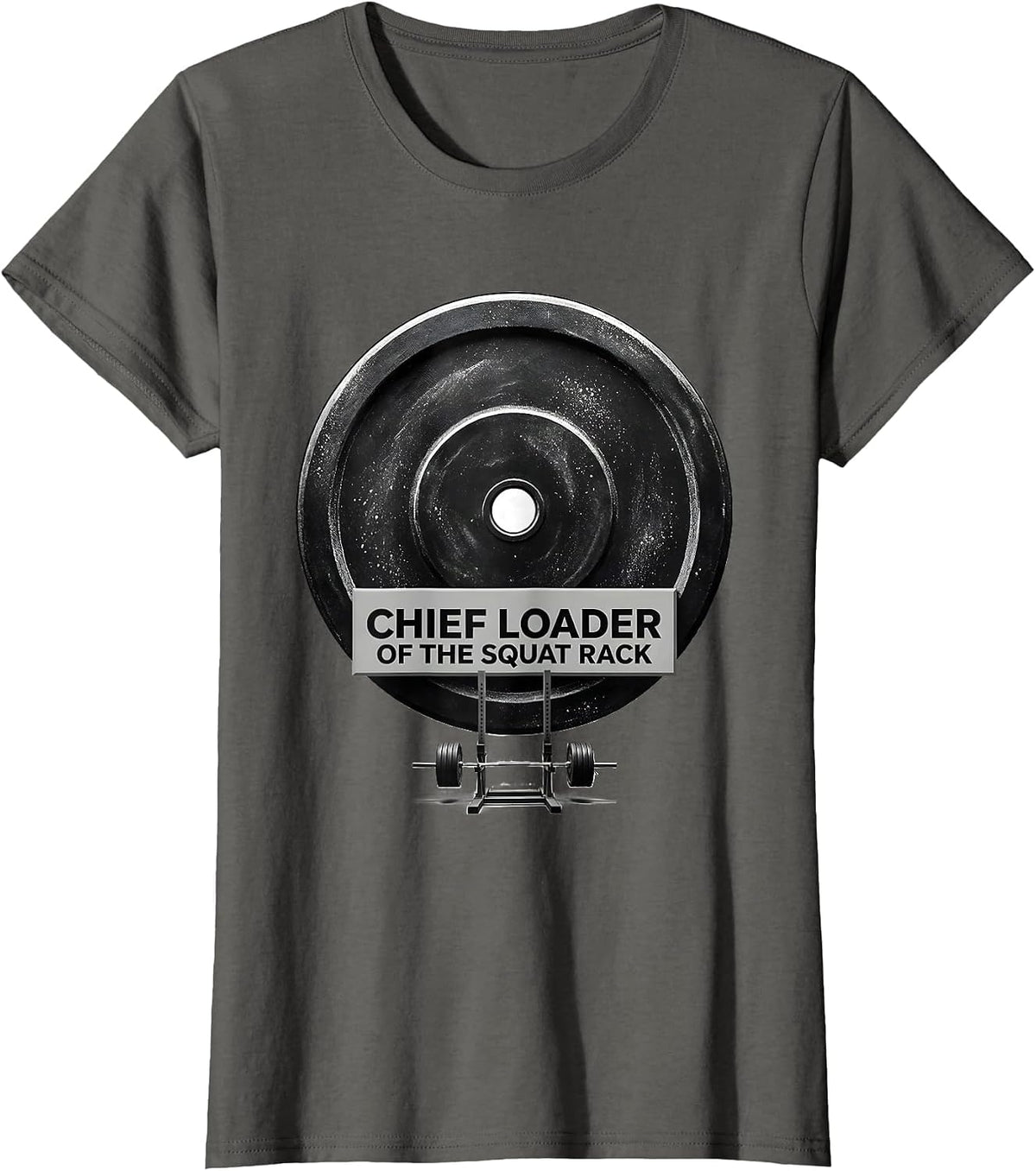 Women's Chief Loader Of The Squat Rack Funny Gym Women Muscle T-Shirt - Asphalt Grey